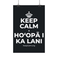 KEEP CALM A HOʻOPĀ I KA LANI Satin Poster (Dark)