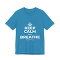 KEEP CALM AND BREATHE T-Shirt (White–Asphalt)