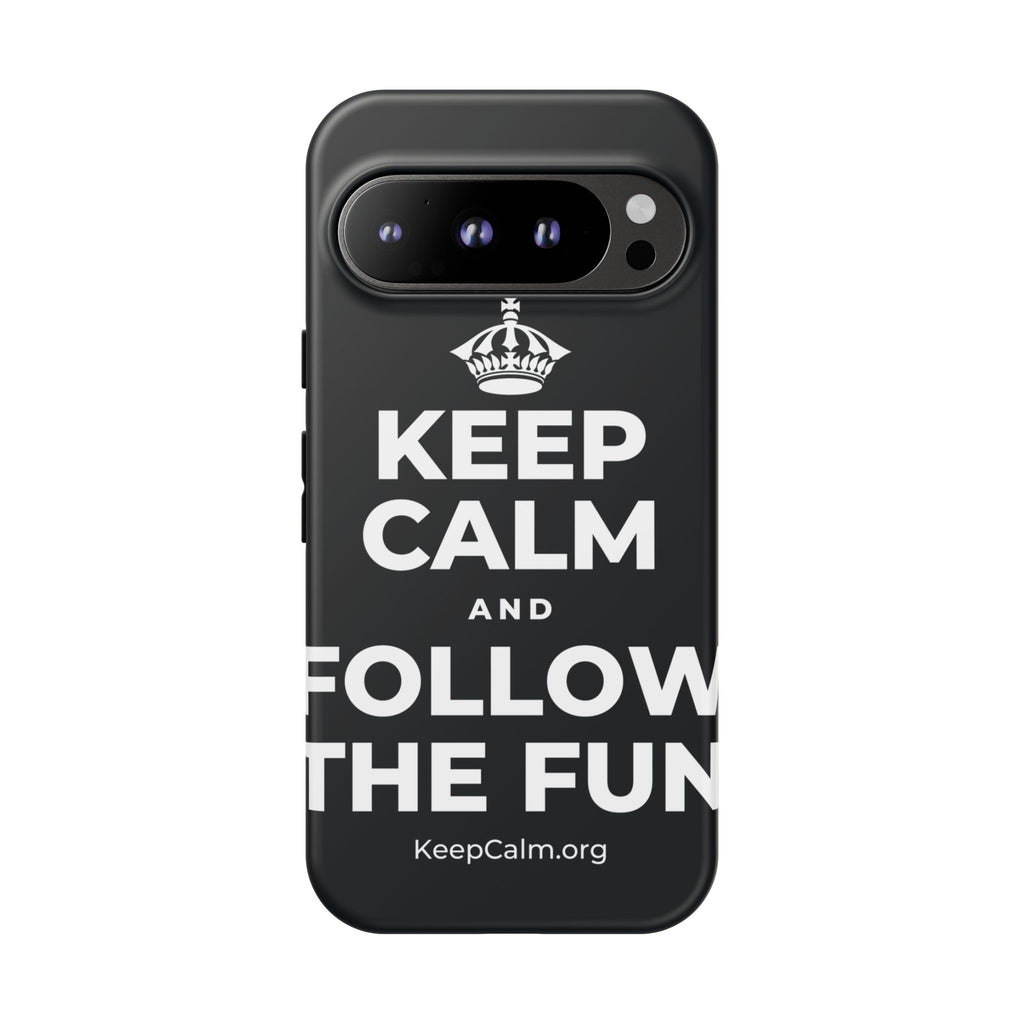 KEEP CALM AND FOLLOW THE FUN Phone Case (Dark)