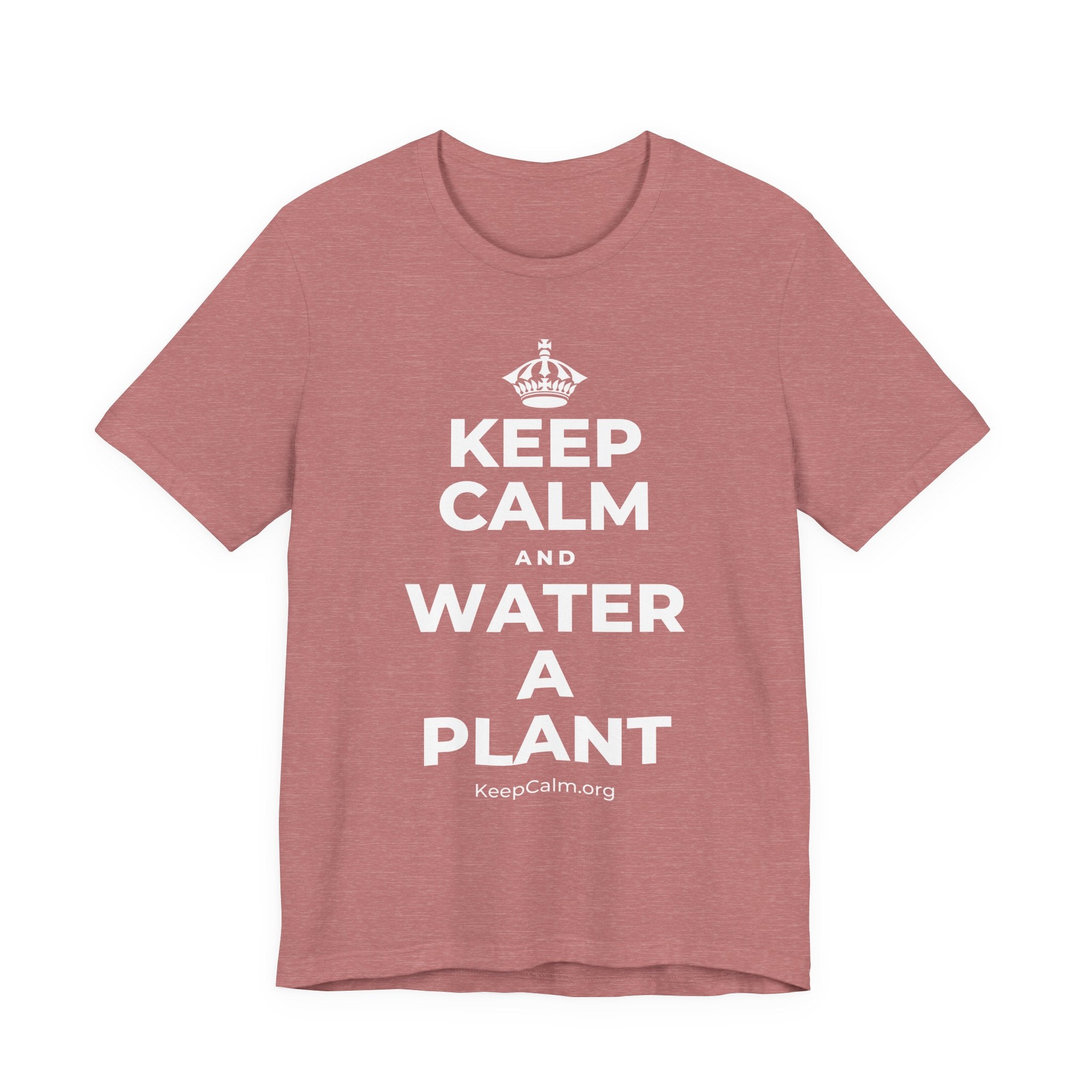 KEEP CALM AND WATER A PLANT T-Shirt (Soft Cream–Heather Mauve)