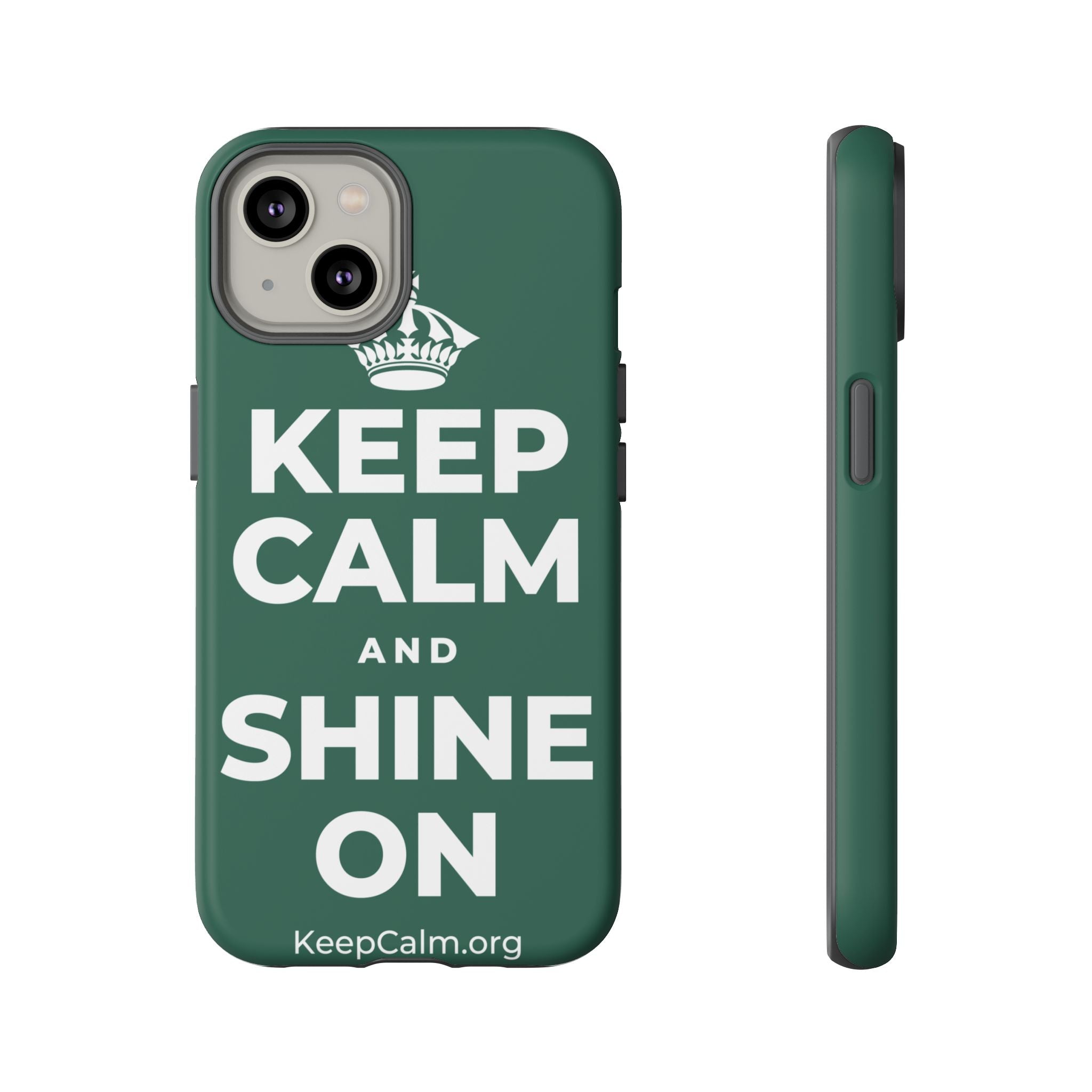 KEEP CALM AND SHINE ON Phone Case