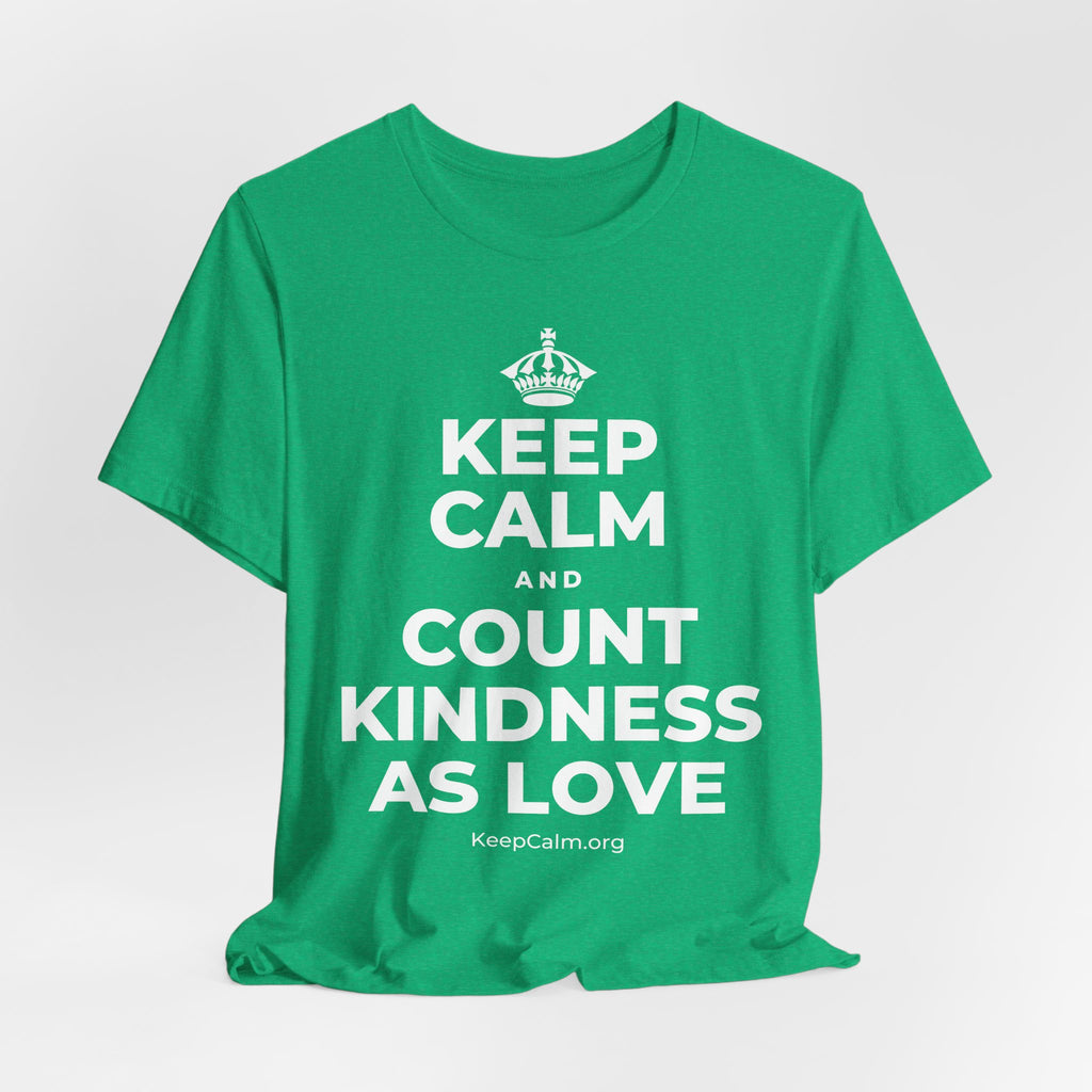 KEEP CALM AND COUNT KINDNESS AS LOVE T-Shirt (Baby Blue–Silver)