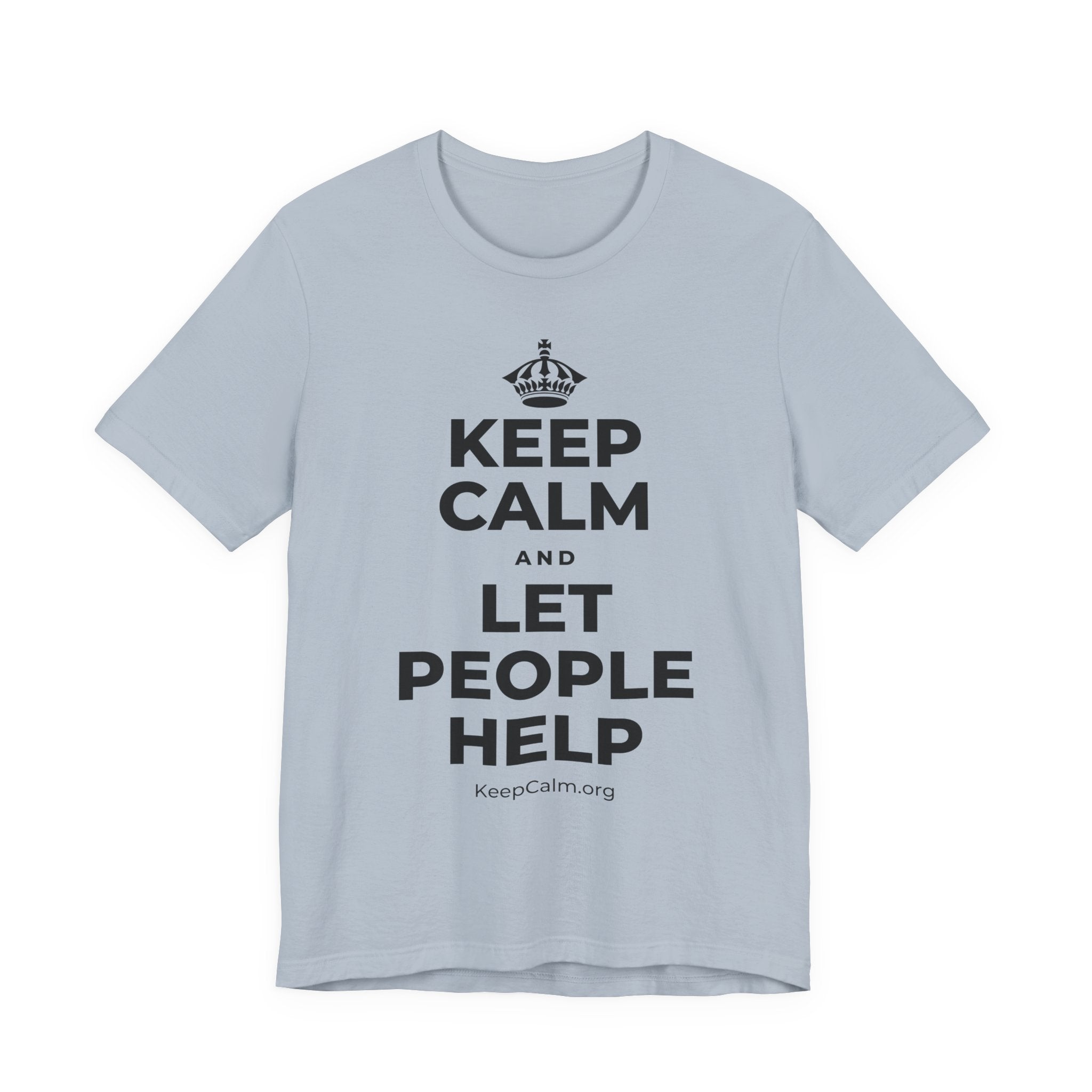 KEEP CALM AND LET PEOPLE HELP T-Shirt (White–Asphalt)