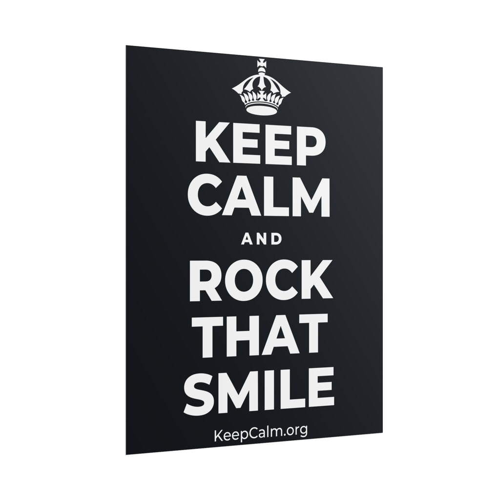 KEEP CALM AND ROCK THAT SMILE Poster (Dark)