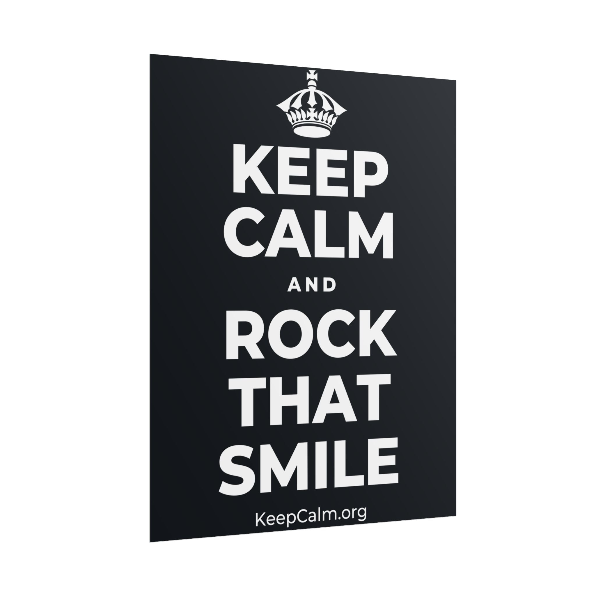 KEEP CALM AND ROCK THAT SMILE Poster (Dark)
