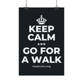 KEEP CALM AND GO FOR A WALK Satin Poster (Dark)