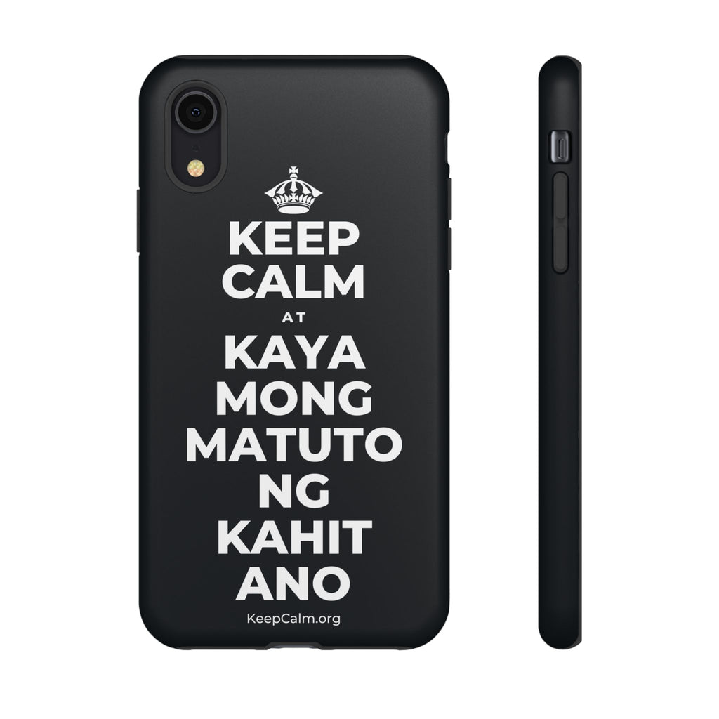 KEEP CALM AT KAYA MONG MATUTO NG KAHIT ANO Phone Case (Dark)