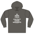 KEEP CALM AND COLLECT GOOD MOMENTS Organic Hoodie Tee