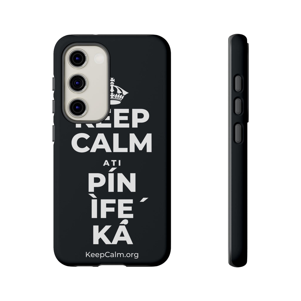 KEEP CALM ATI PÍN ÌFẸ́ KÁ Phone Case (Dark)