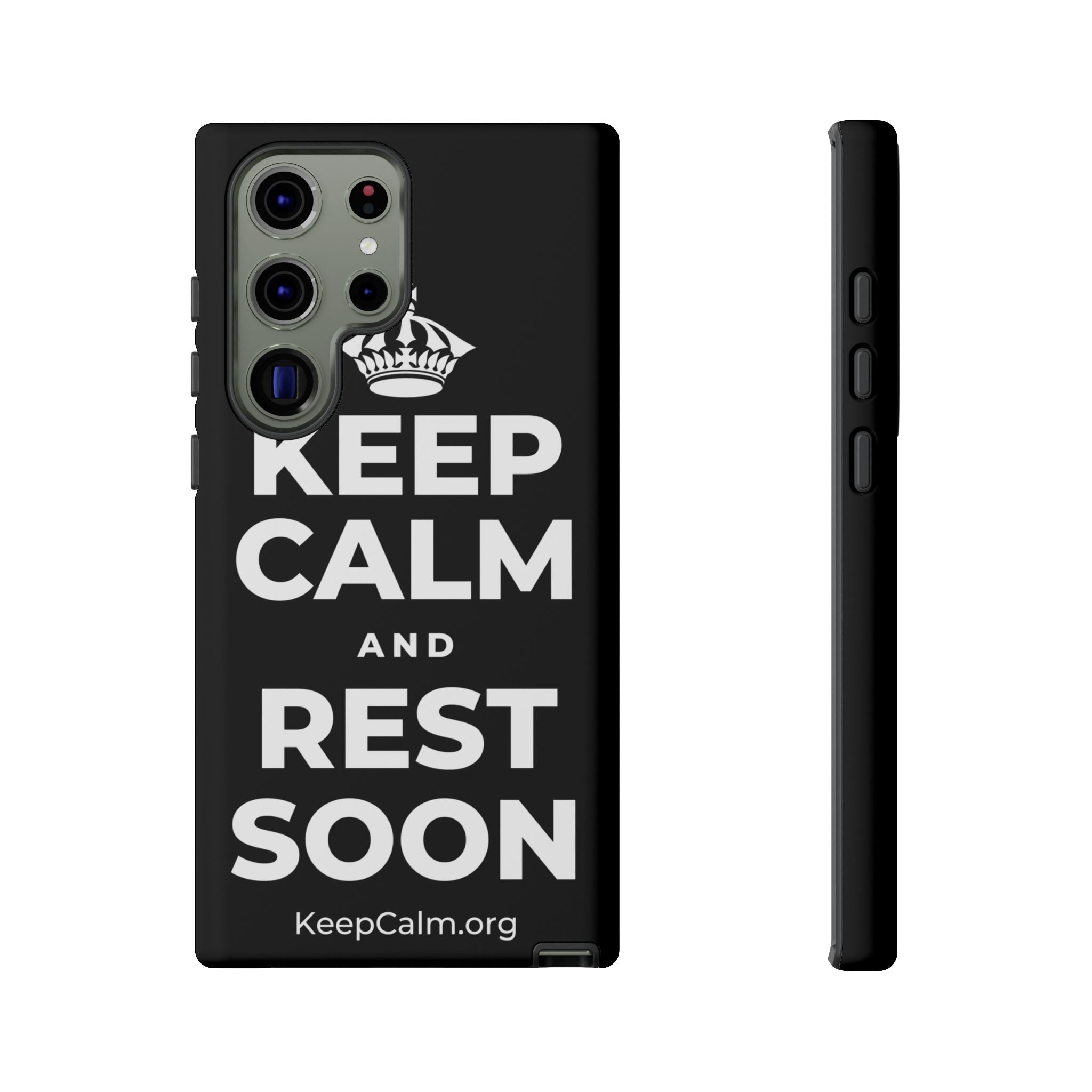 KEEP CALM AND REST SOON Phone Case