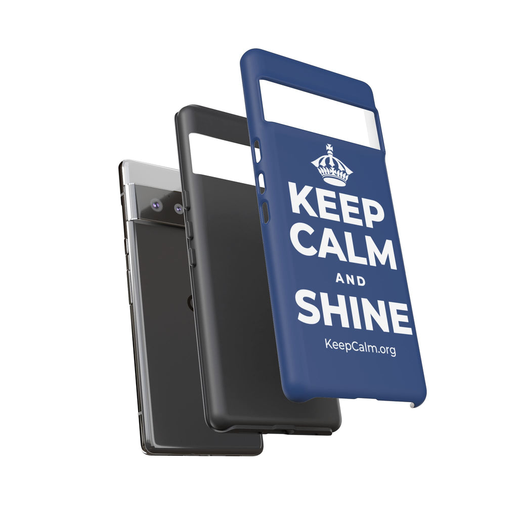 KEEP CALM AND SHINE Phone Case