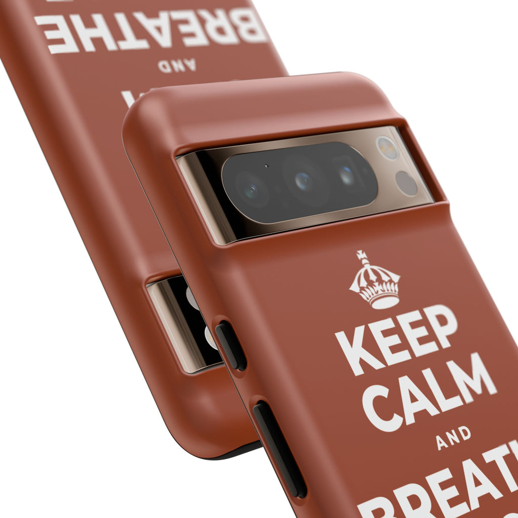KEEP CALM AND BREATHE BEFORE YOU BEGIN Phone Case