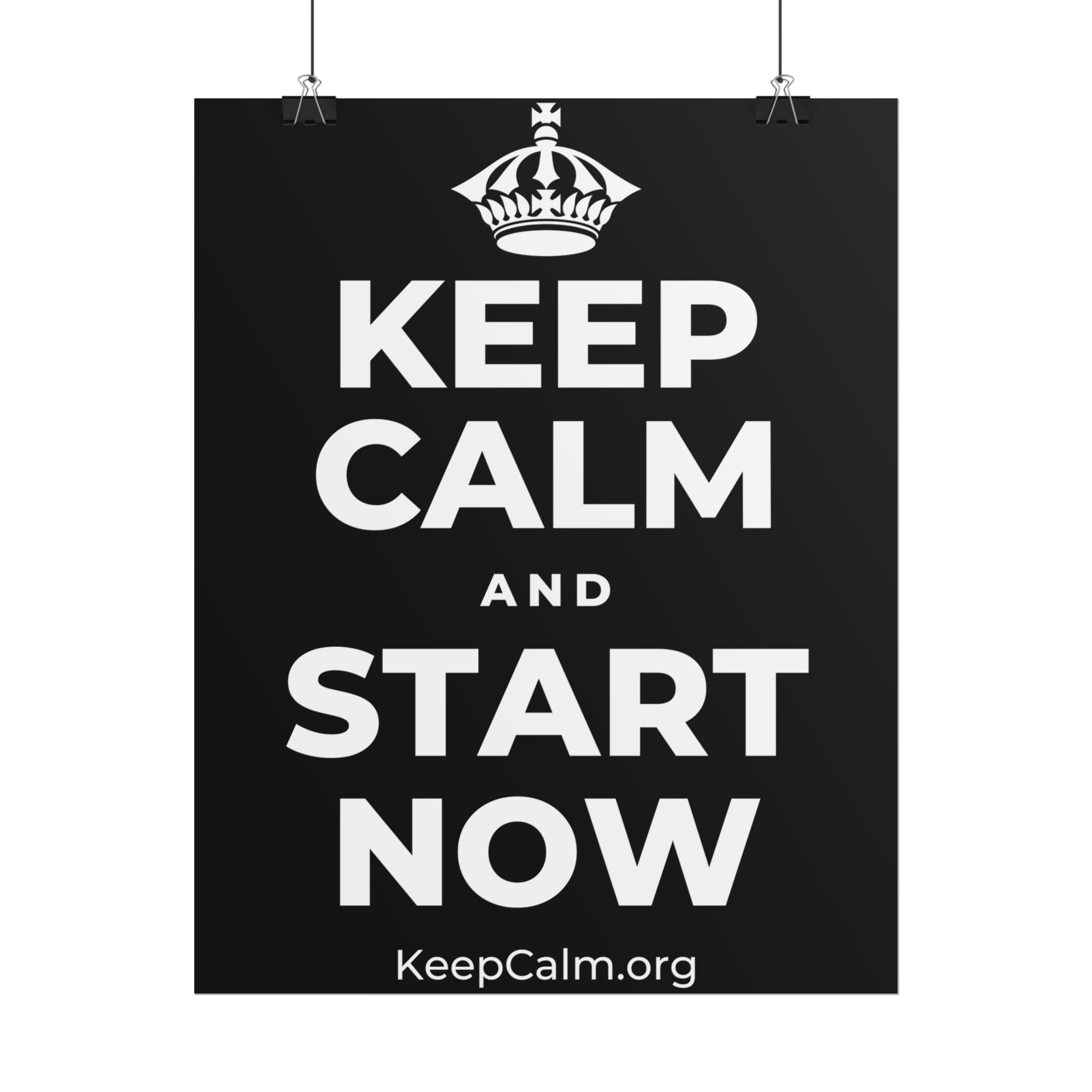 KEEP CALM AND START NOW Poster