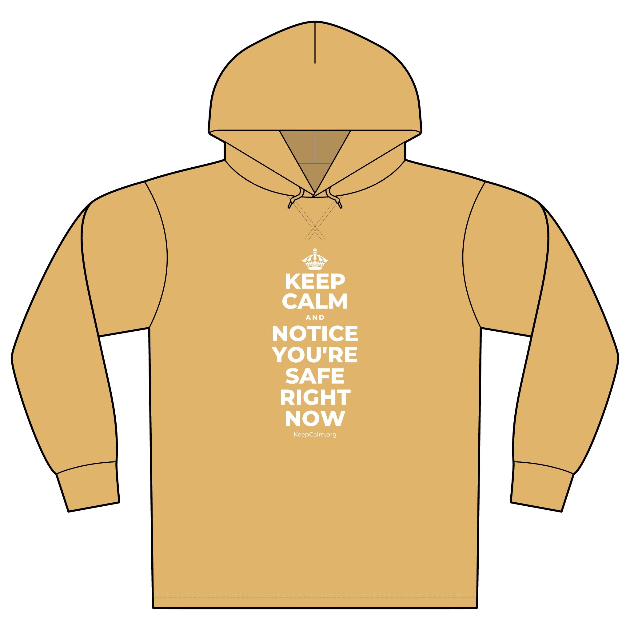 KEEP CALM AND NOTICE YOU'RE SAFE RIGHT NOW Organic Hoodie Tee