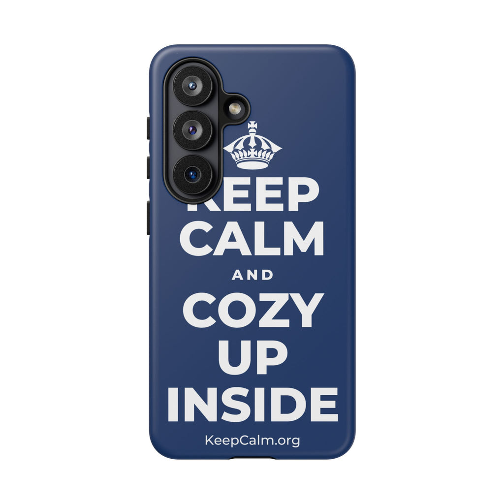 KEEP CALM AND COZY UP INSIDE Phone Case