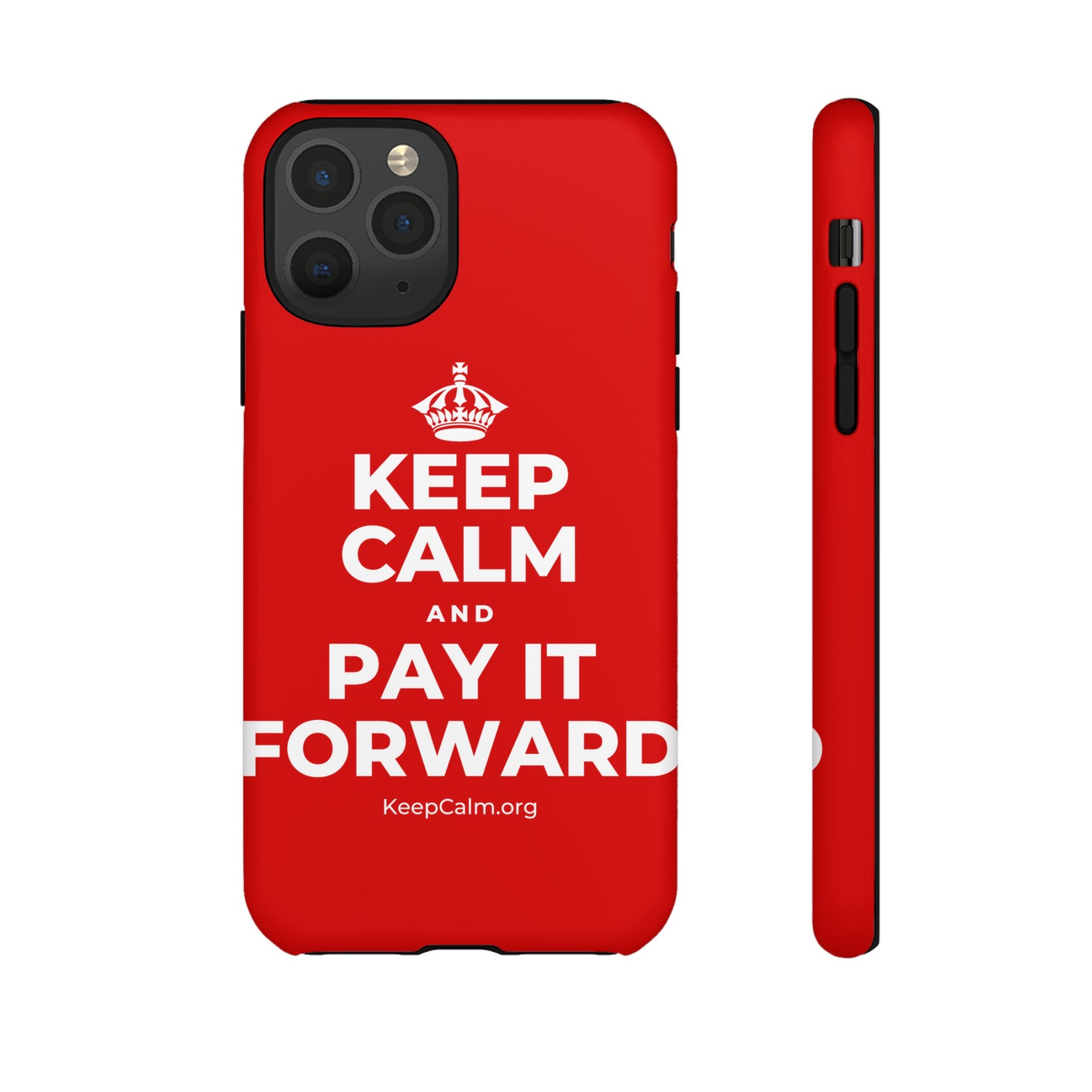 KEEP CALM AND PAY IT FORWARD Phone Case