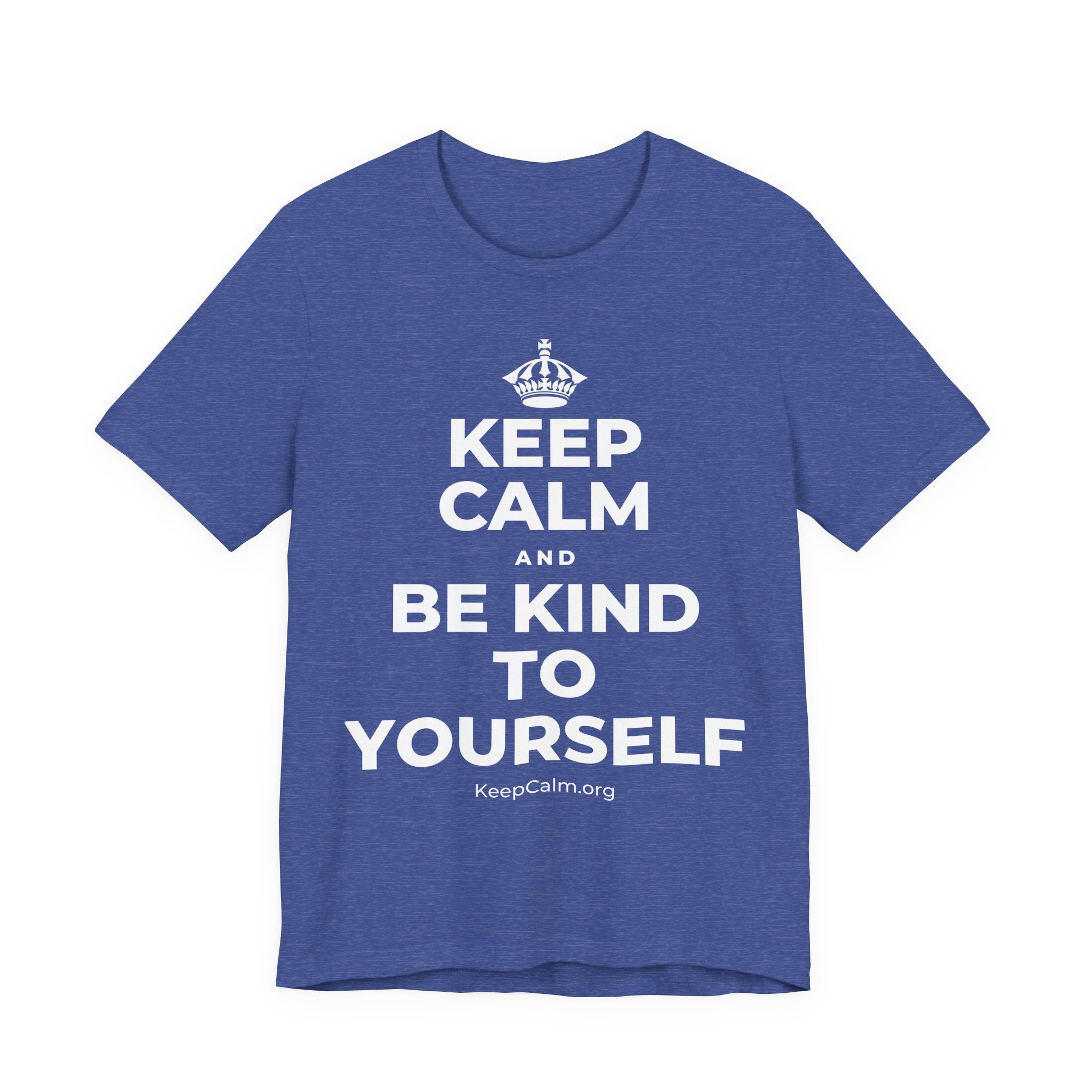 KEEP CALM AND BE KIND TO YOURSELF T-Shirt (Baby Blue–Silver)