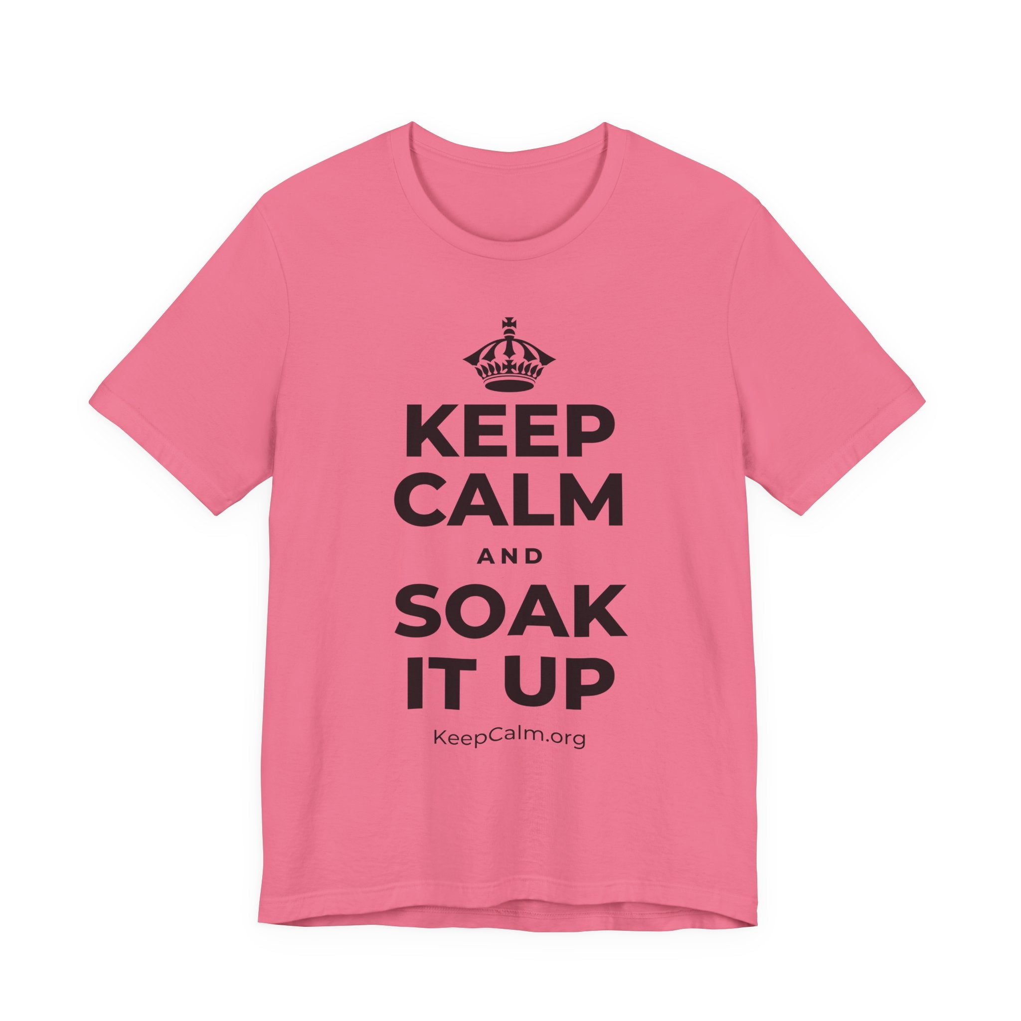 KEEP CALM AND SOAK IT UP T-Shirt (Military Green–Autumn)