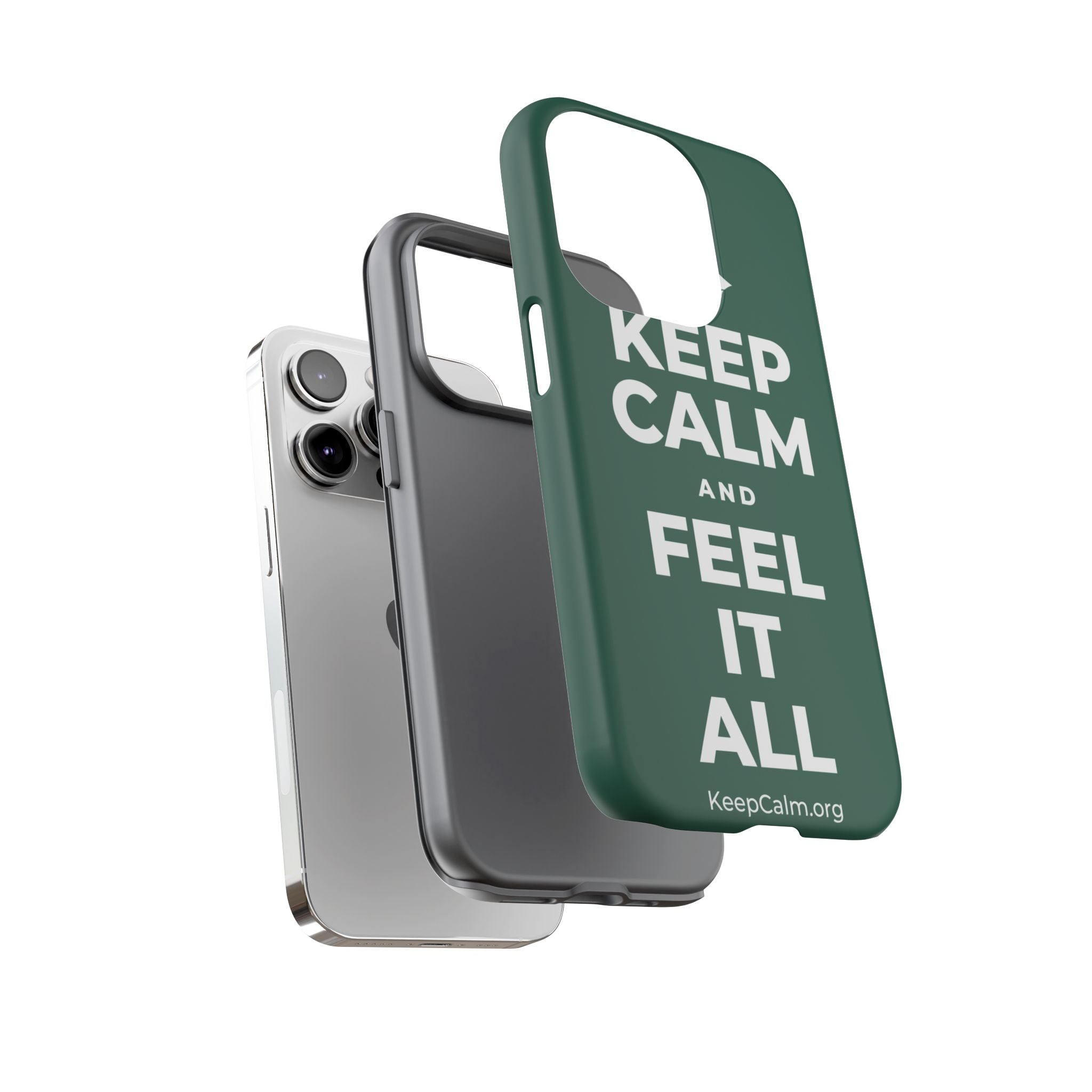 KEEP CALM AND FEEL IT ALL Phone Case