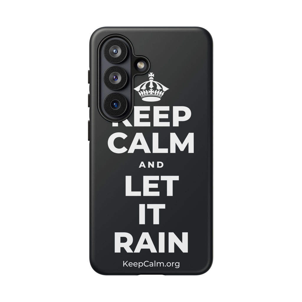 KEEP CALM AND LET IT RAIN Phone Case (Dark)