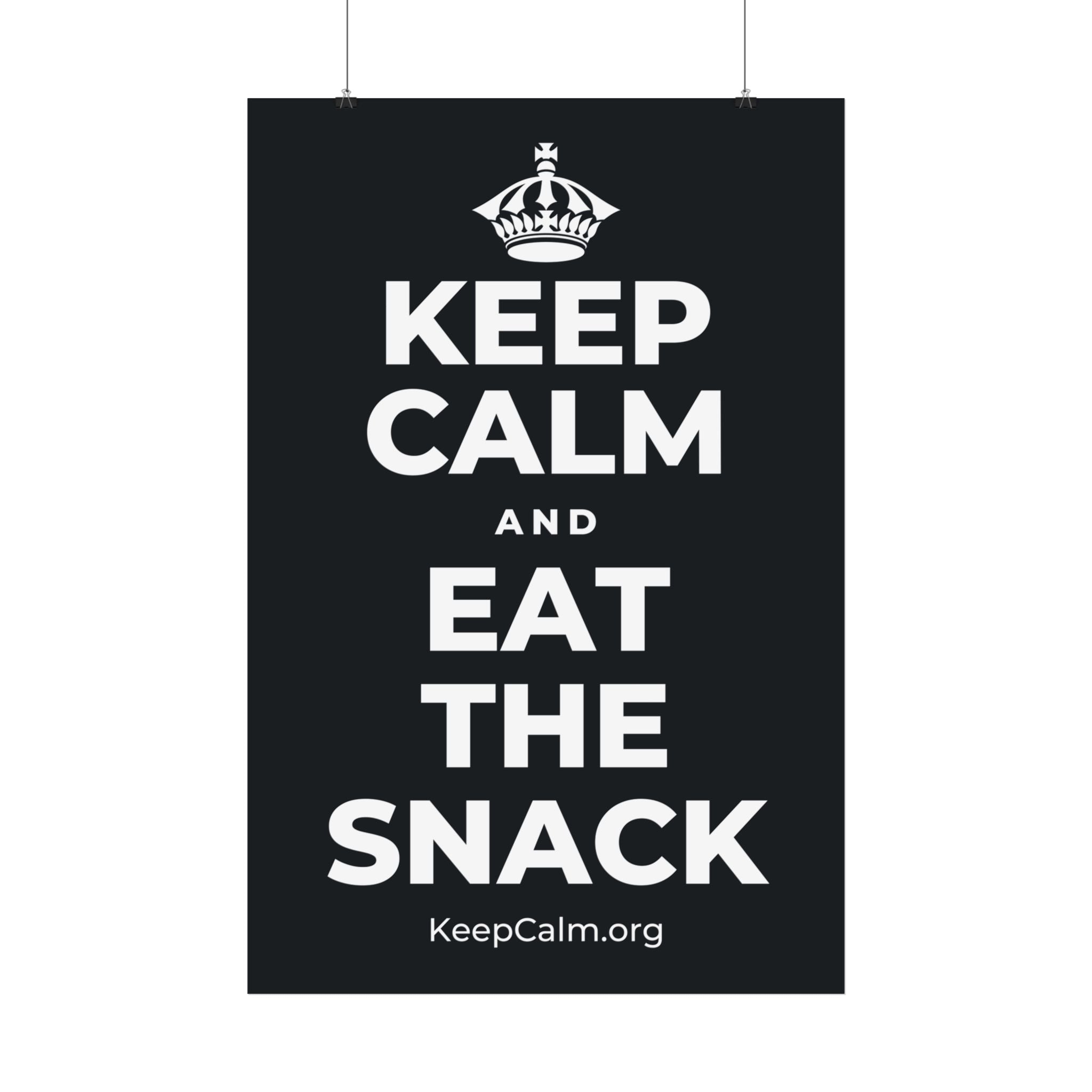 KEEP CALM AND EAT THE SNACK Satin Poster (Dark)