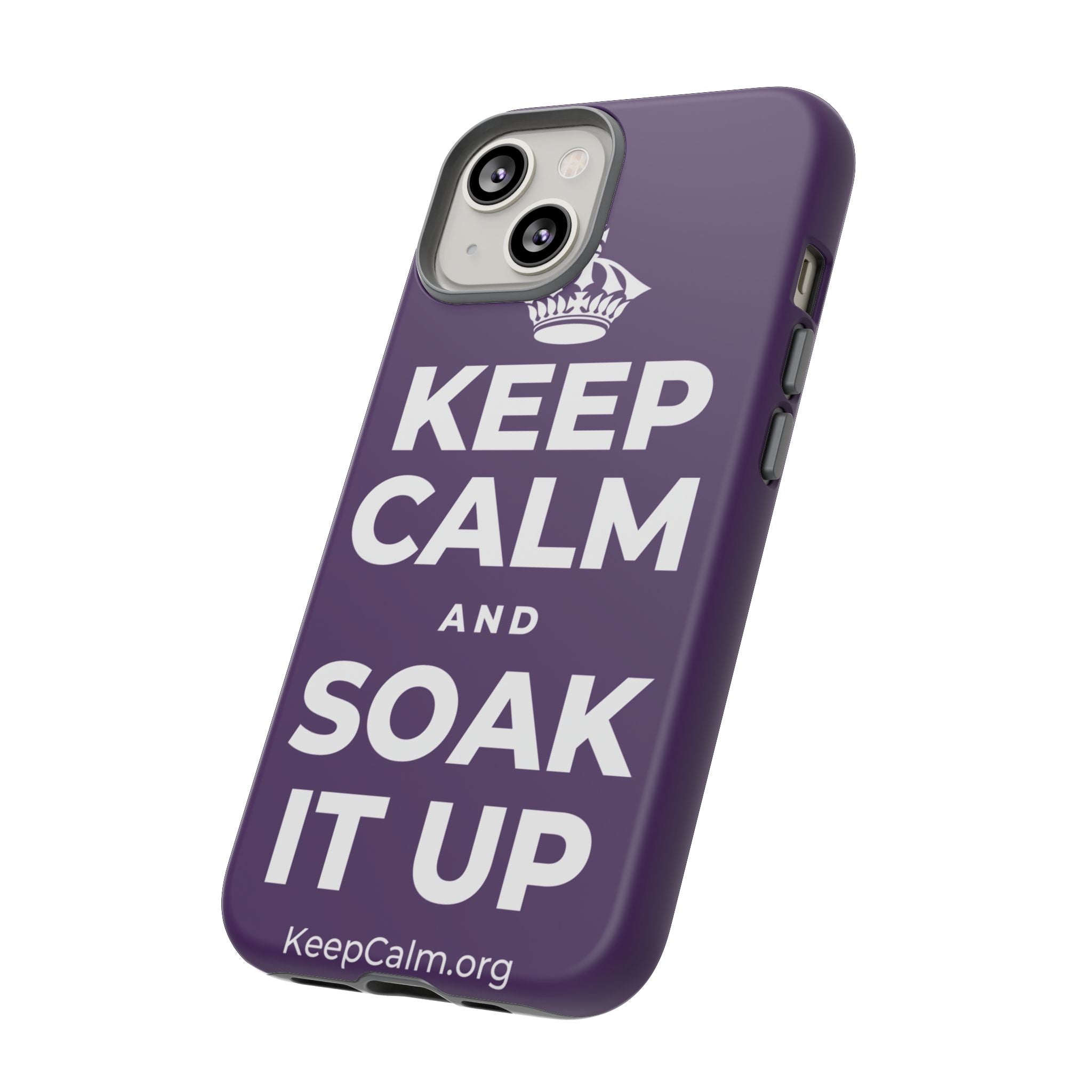 KEEP CALM AND SOAK IT UP Phone Case