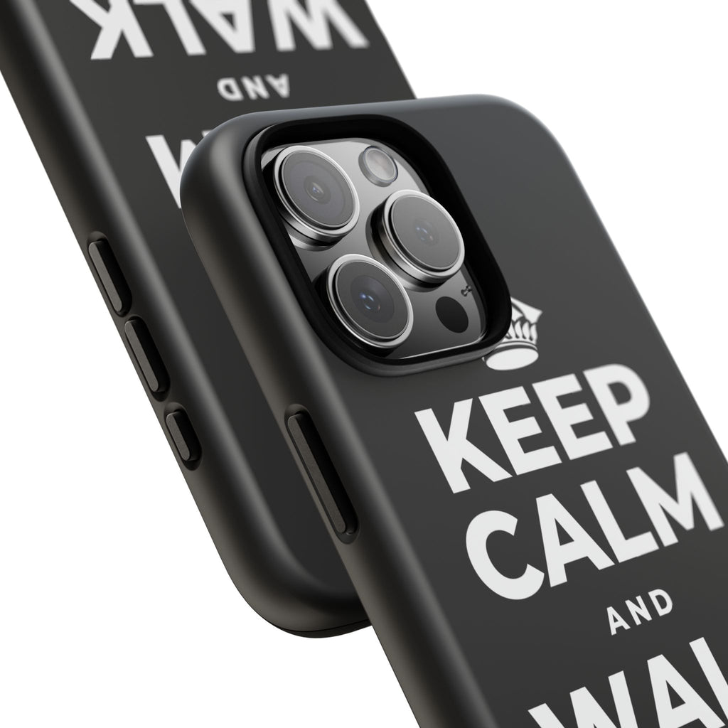 KEEP CALM AND WALK IT OFF Phone Case