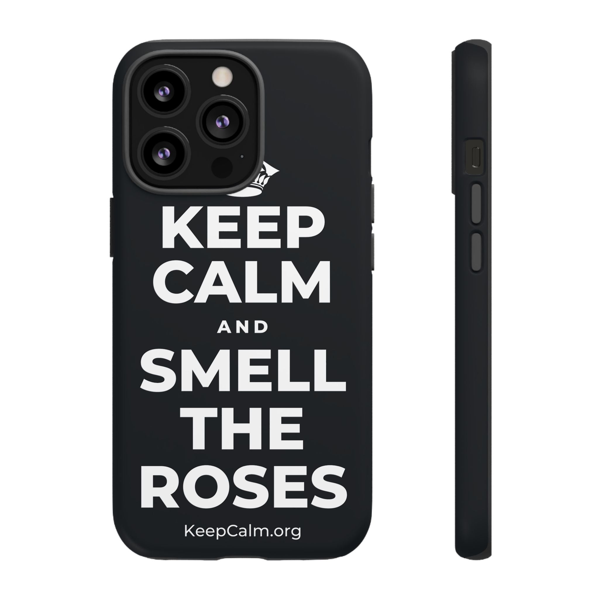 KEEP CALM AND SMELL THE ROSES Phone Case (Dark)