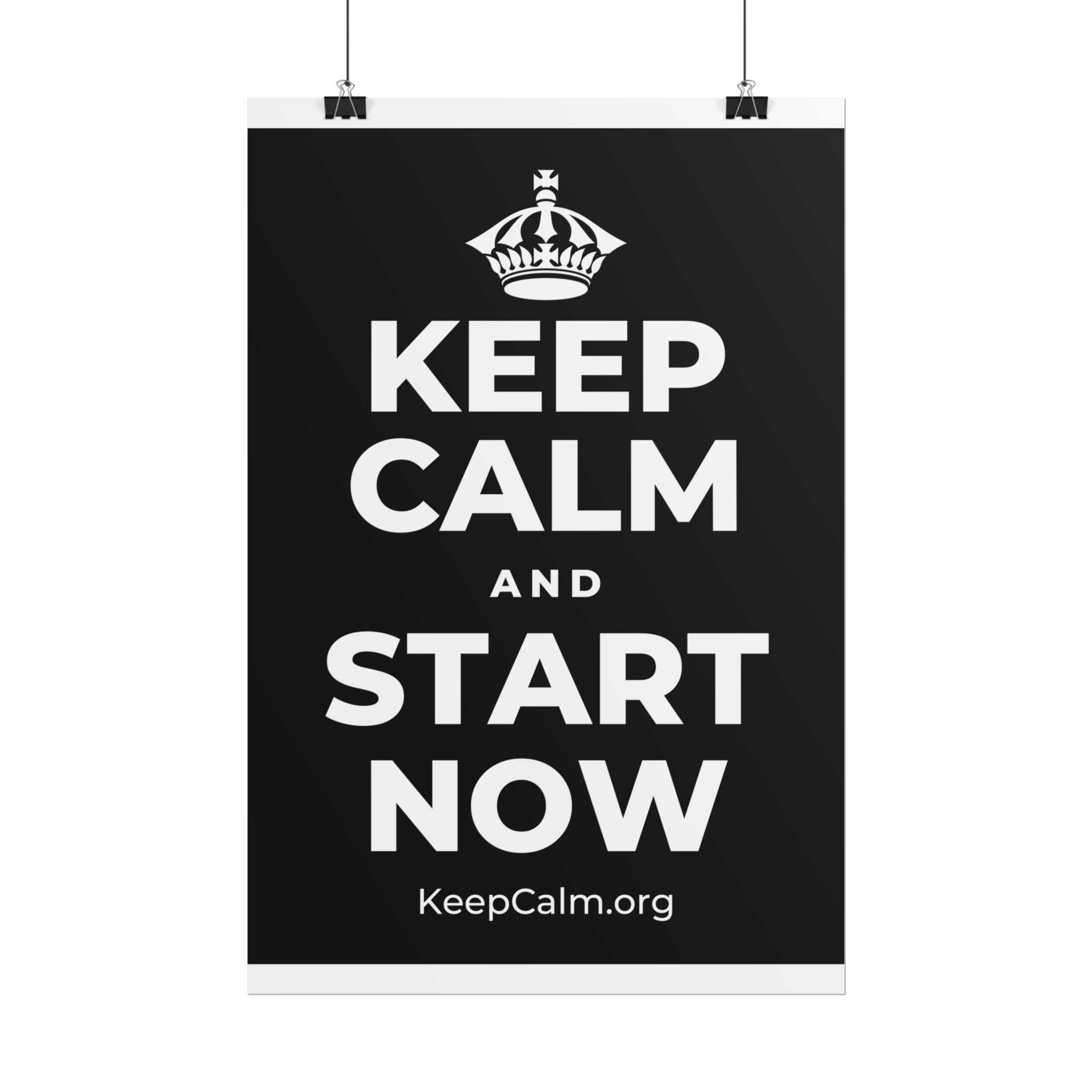 KEEP CALM AND START NOW Poster