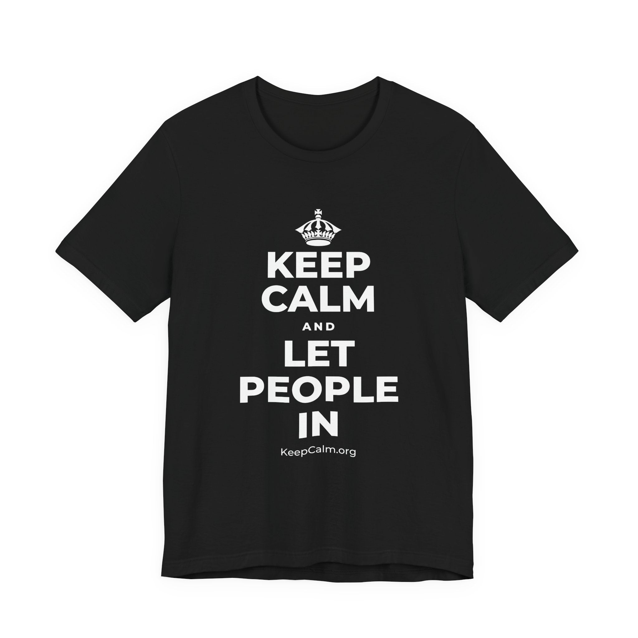 KEEP CALM AND LET PEOPLE IN T-Shirt (White–Asphalt)