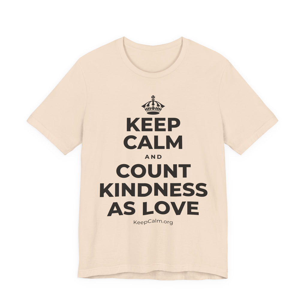 KEEP CALM AND COUNT KINDNESS AS LOVE T-Shirt (Soft Cream–Heather Mauve)