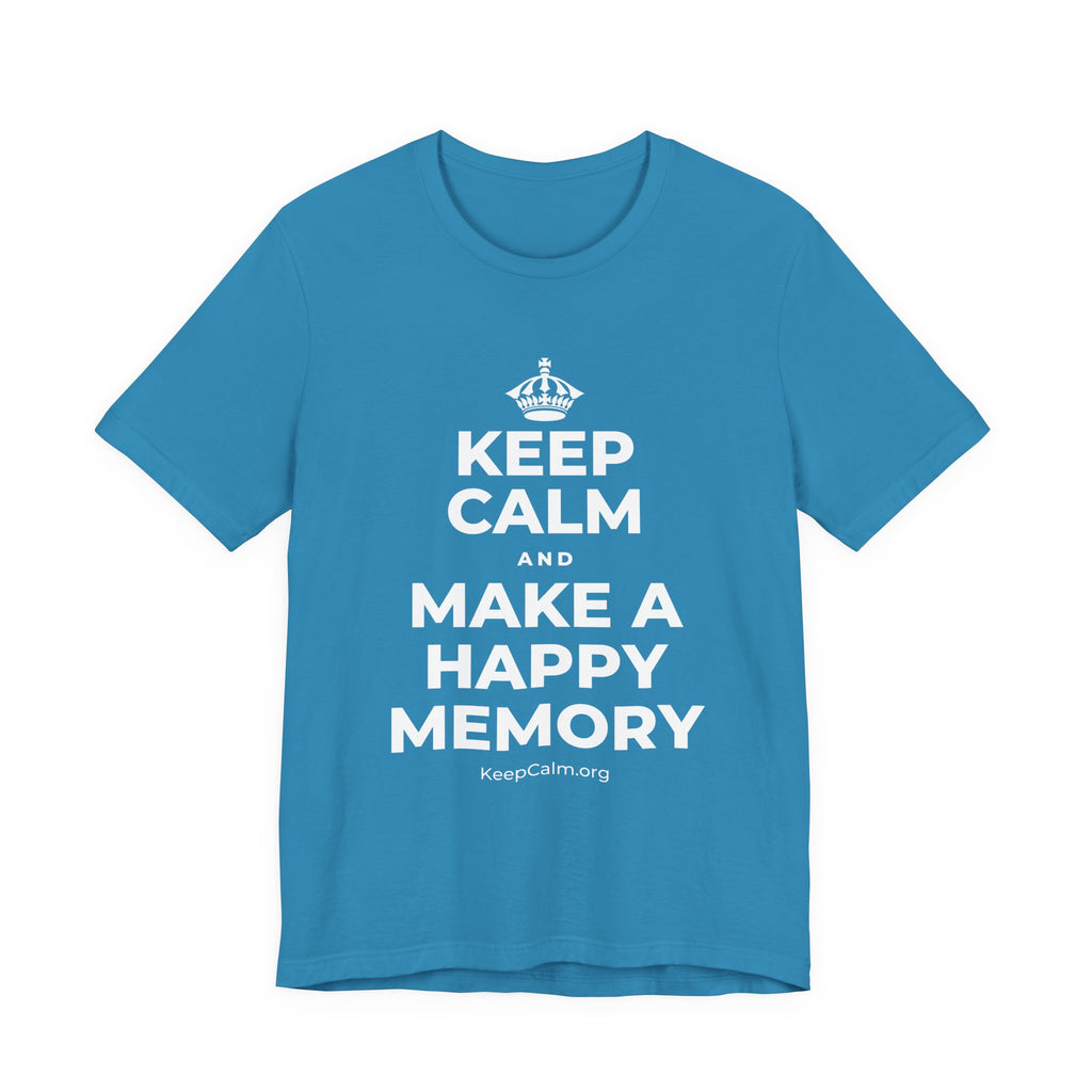 KEEP CALM AND MAKE A HAPPY MEMORY T-Shirt (White–Asphalt)