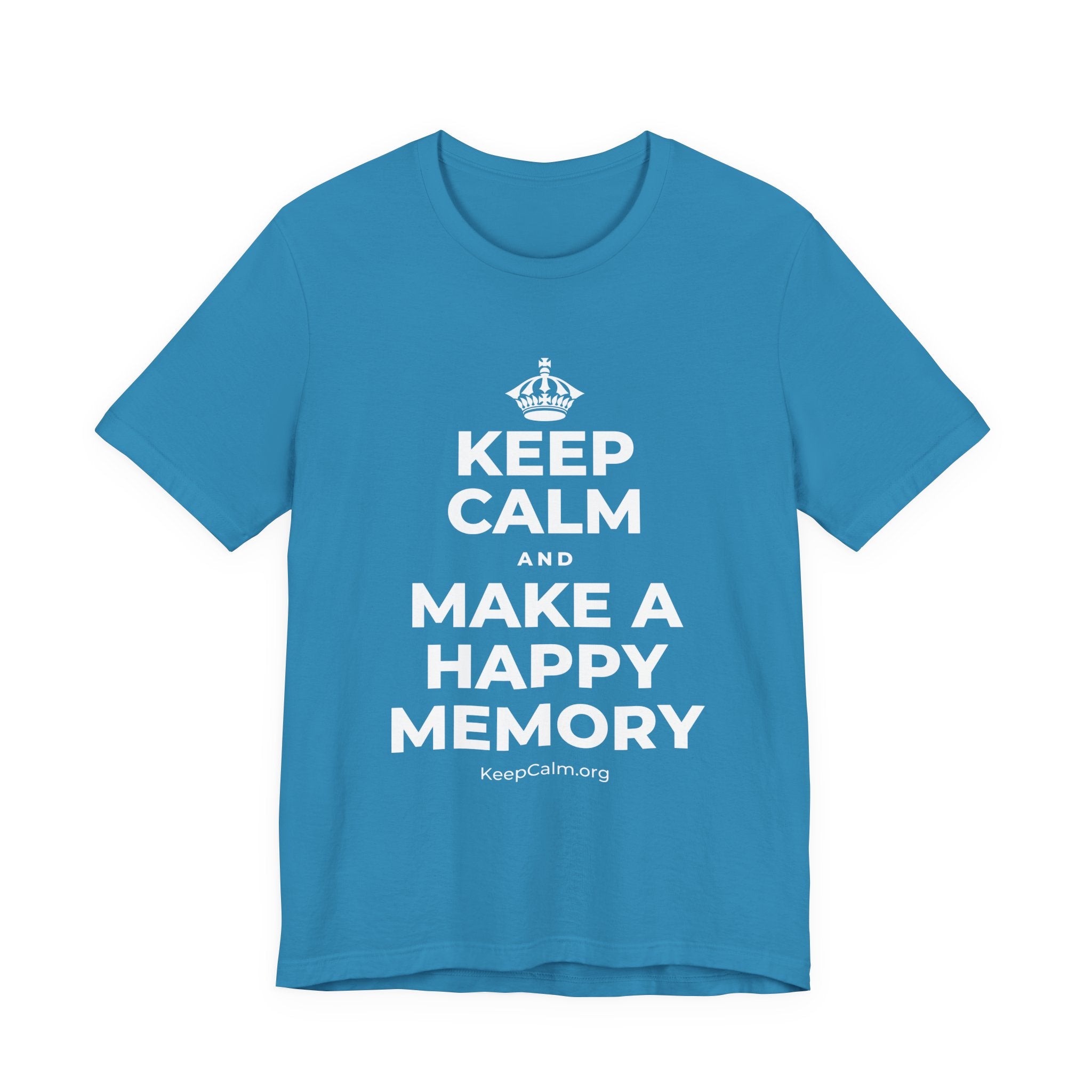 KEEP CALM AND MAKE A HAPPY MEMORY T-Shirt (White–Asphalt)