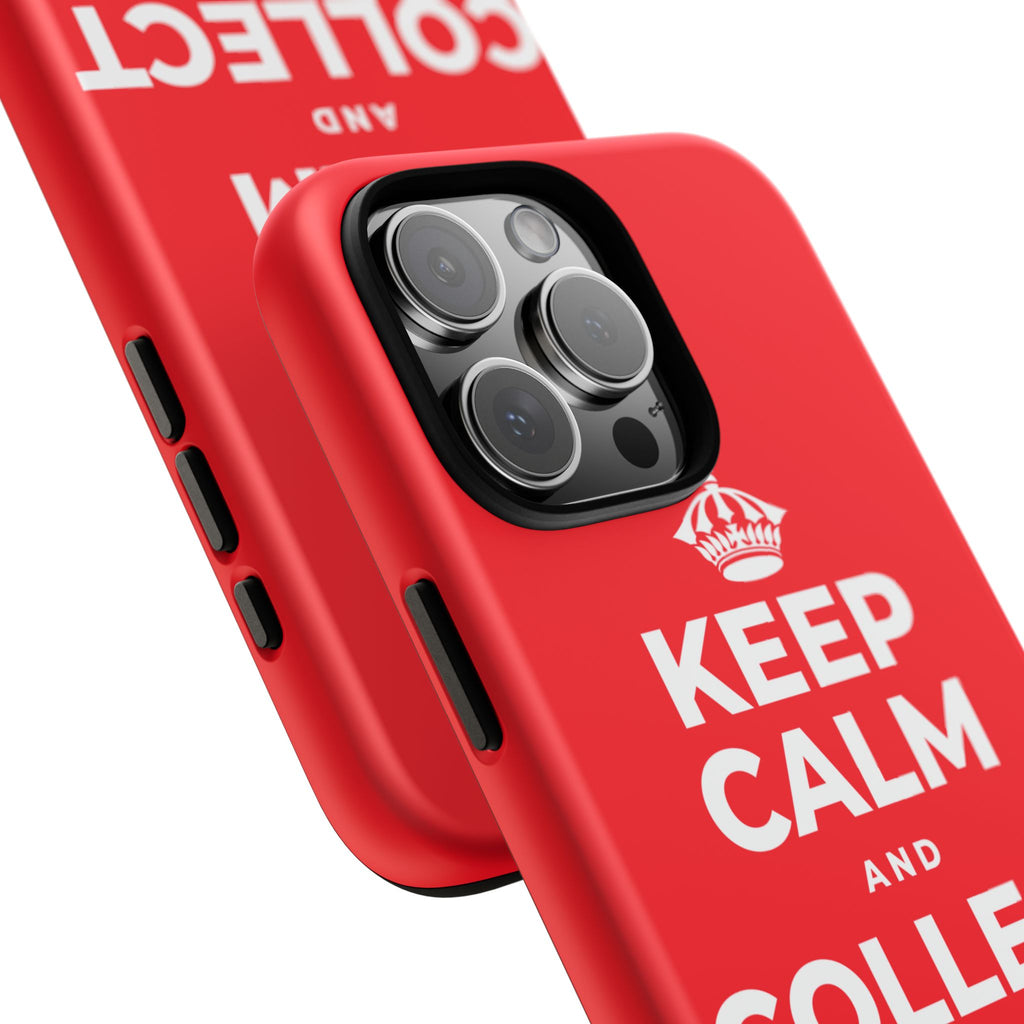 KEEP CALM AND COLLECT GOOD MOMENTS Phone Case