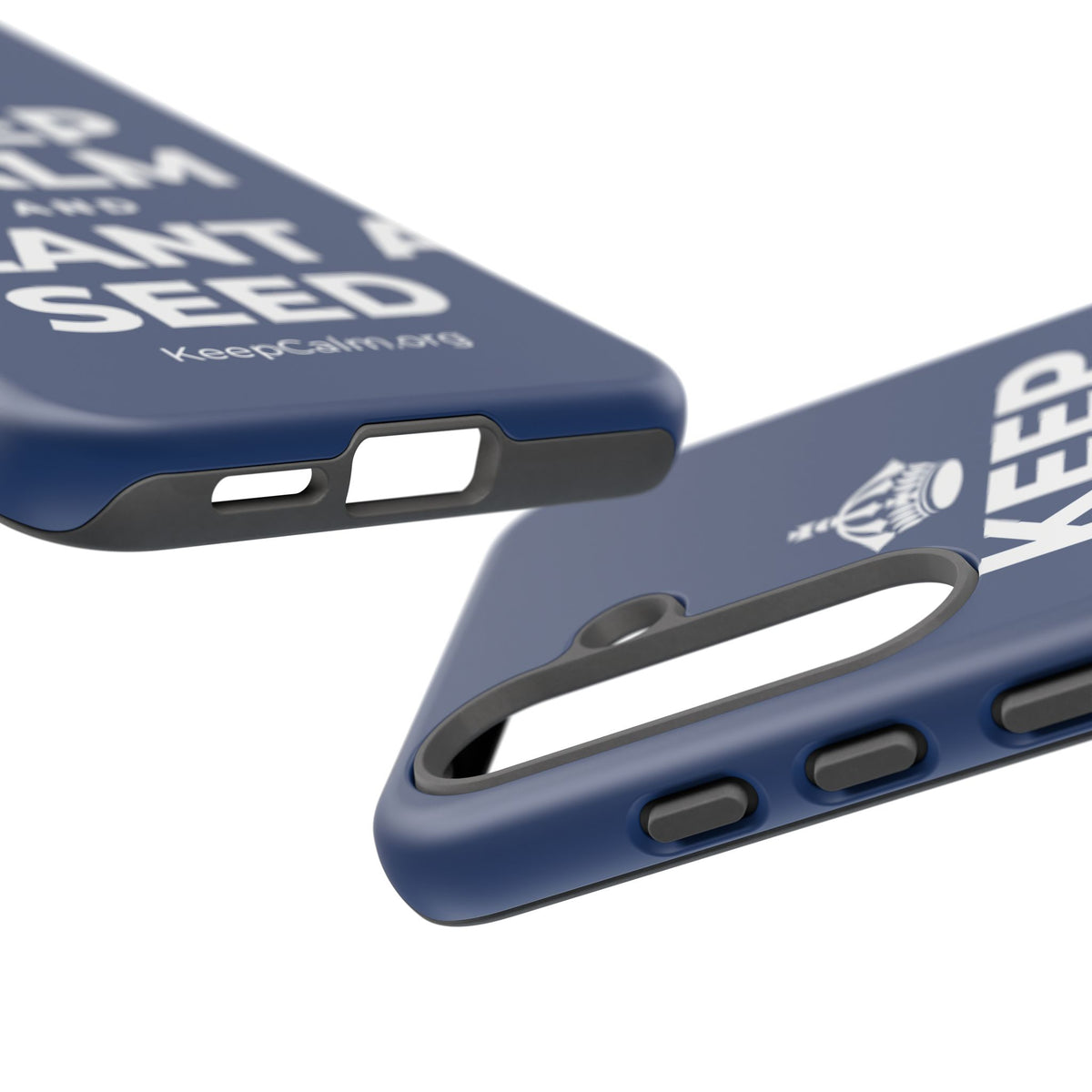 KEEP CALM AND PLANT A SEED Phone Case
