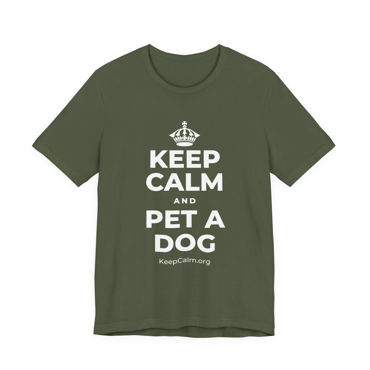 KEEP CALM AND PET A DOG T-Shirt (Military Green–Autumn)