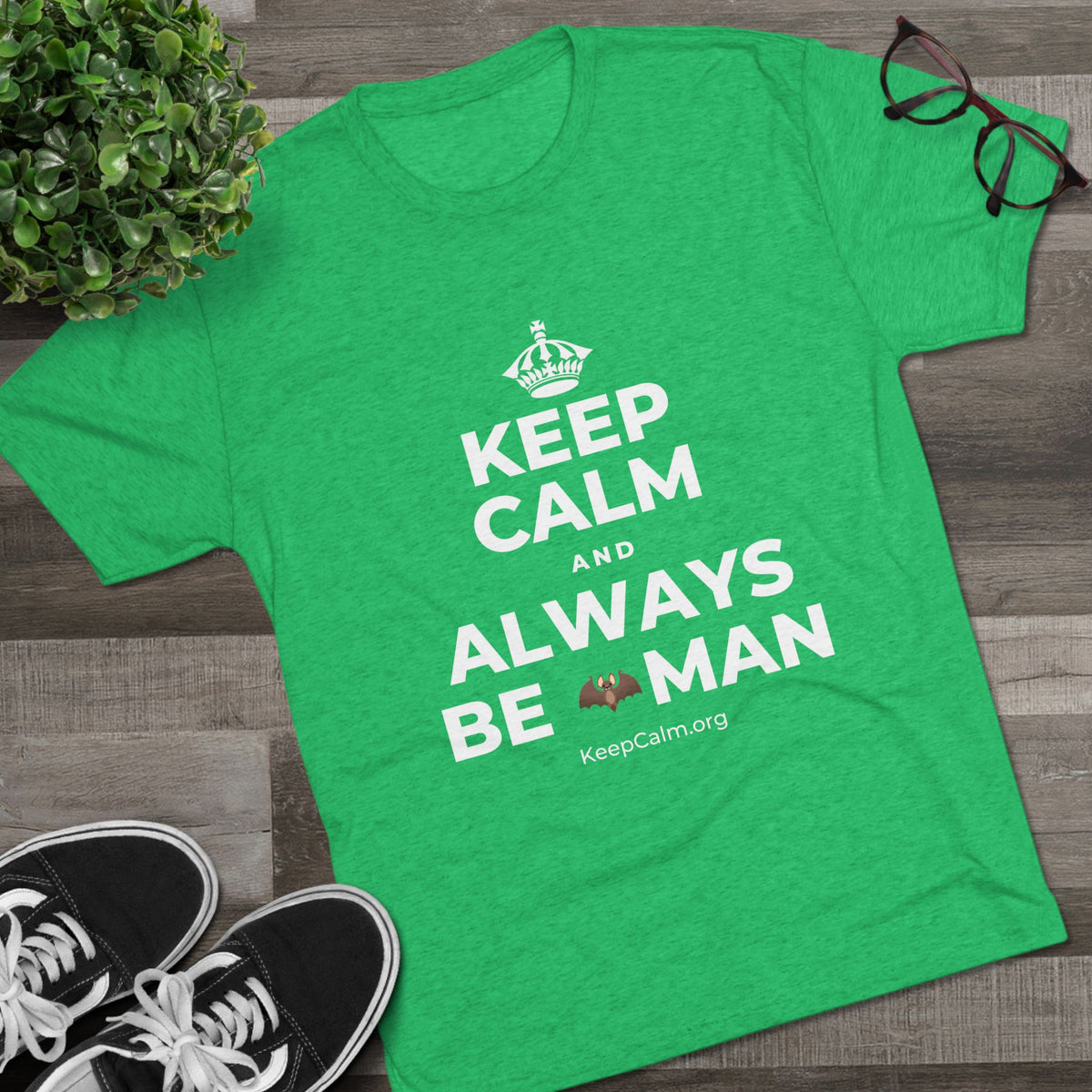 KEEP CALM AND ALWAYS BE 🦇MAN Tri-Blend Tee