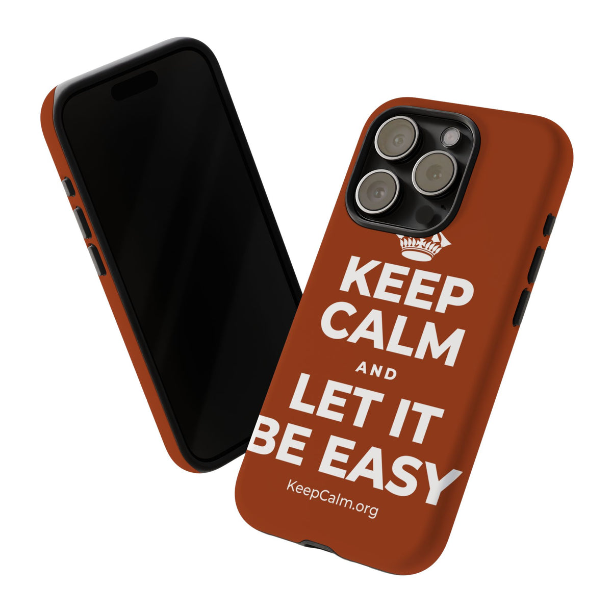 KEEP CALM AND LET IT BE EASY Phone Case