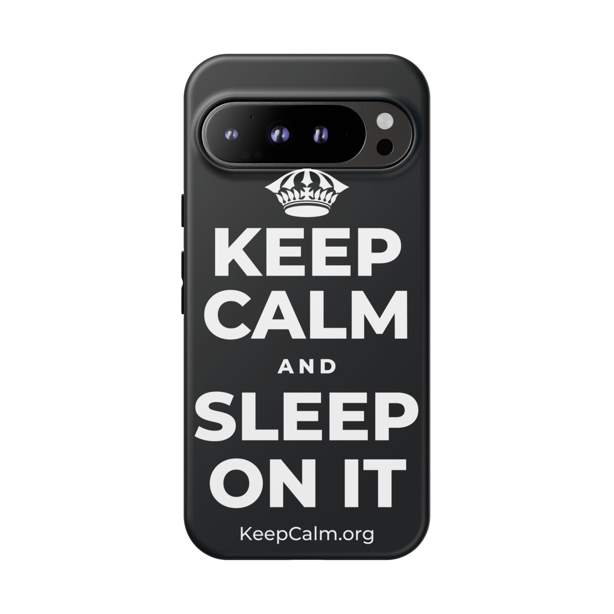 KEEP CALM AND SLEEP ON IT Phone Case (Dark)