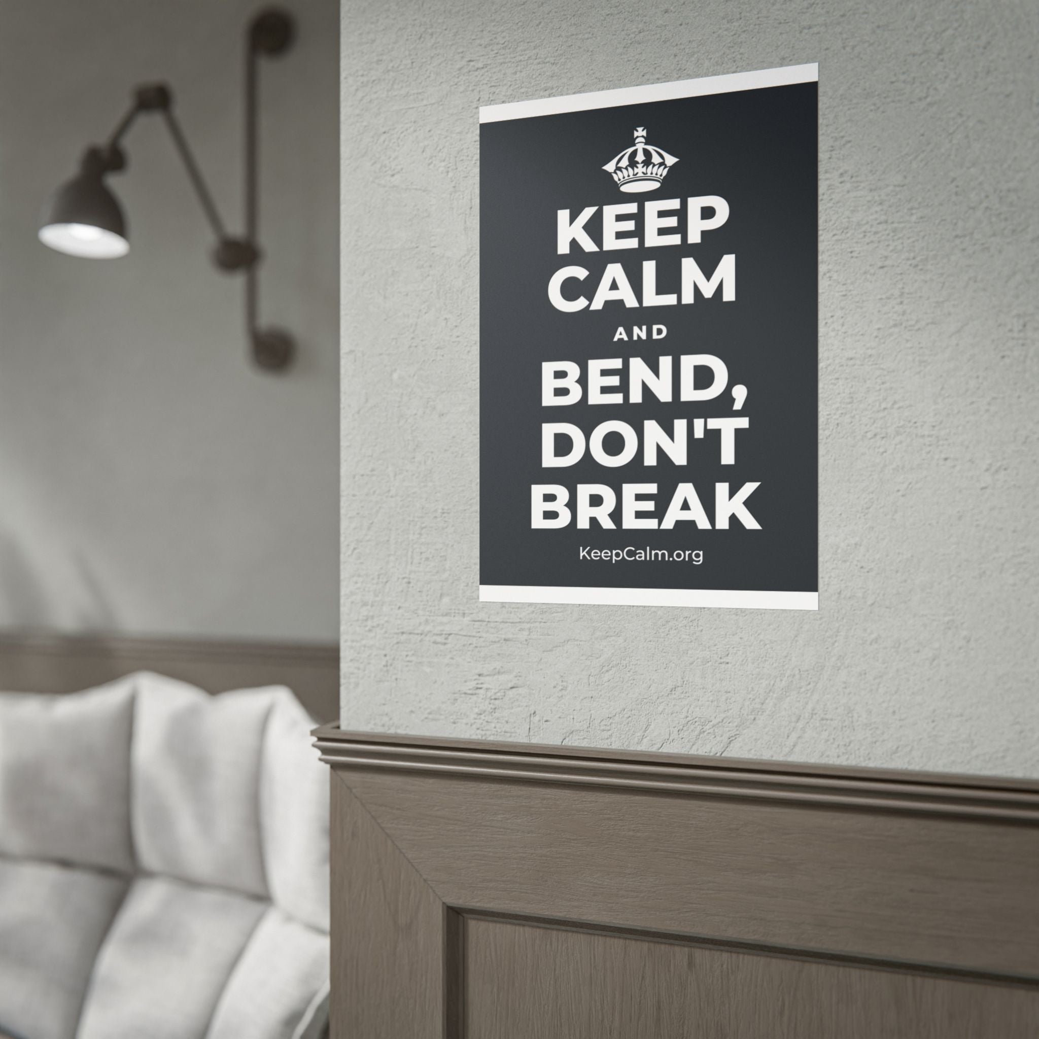 KEEP CALM AND BEND, DON'T BREAK Poster (Dark)
