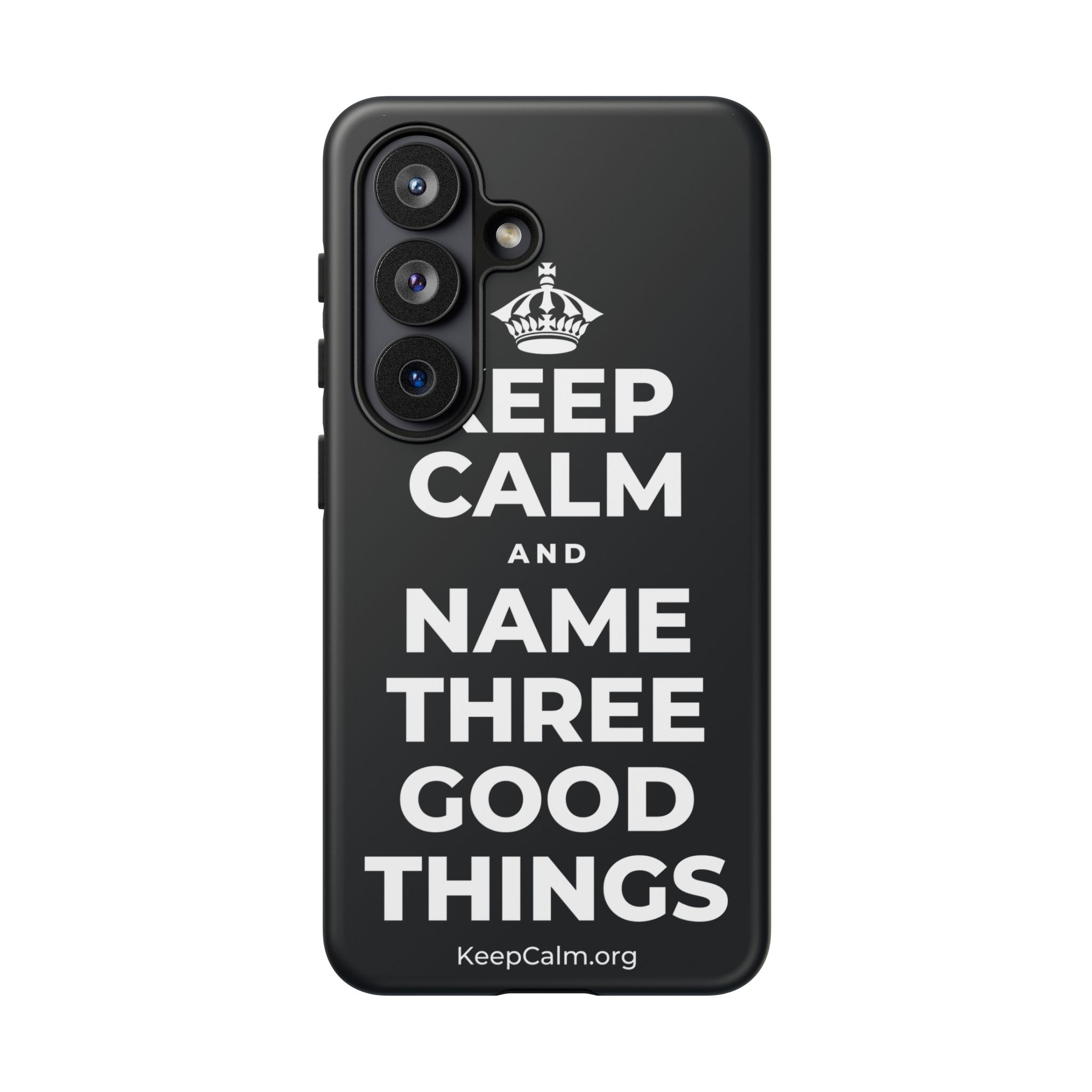 KEEP CALM AND NAME THREE GOOD THINGS Phone Case (Dark)
