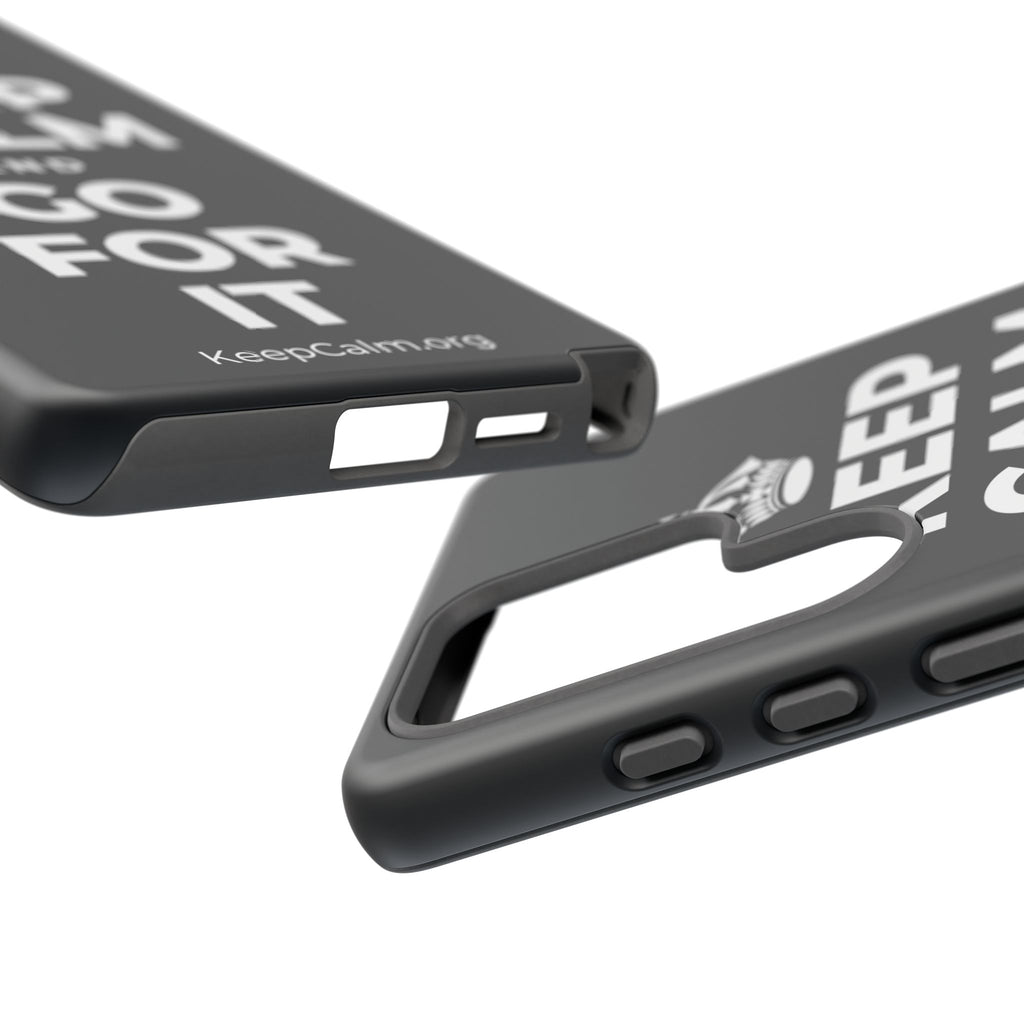 KEEP CALM AND GO FOR IT Phone Case (Dark)