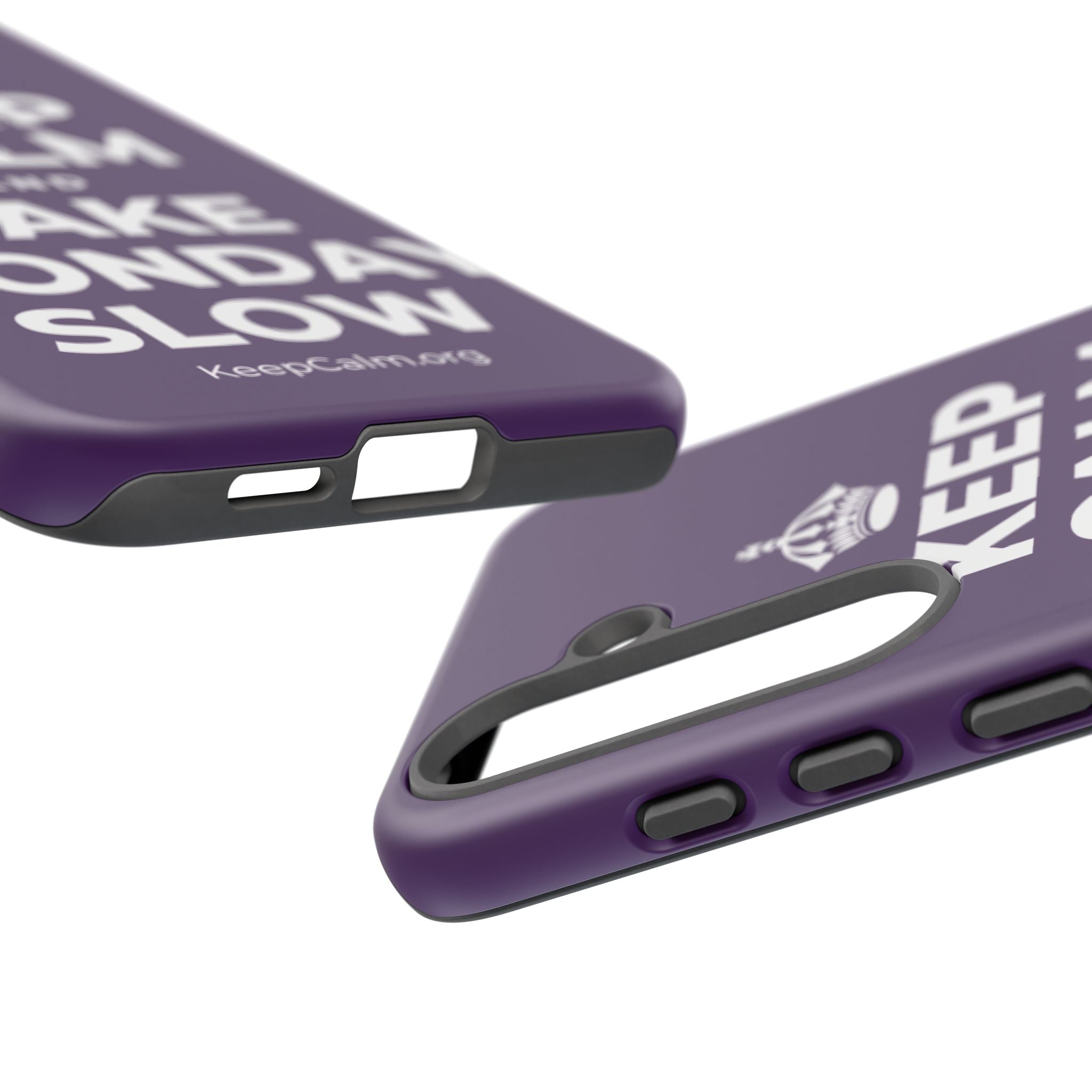KEEP CALM AND TAKE MONDAY SLOW Phone Case
