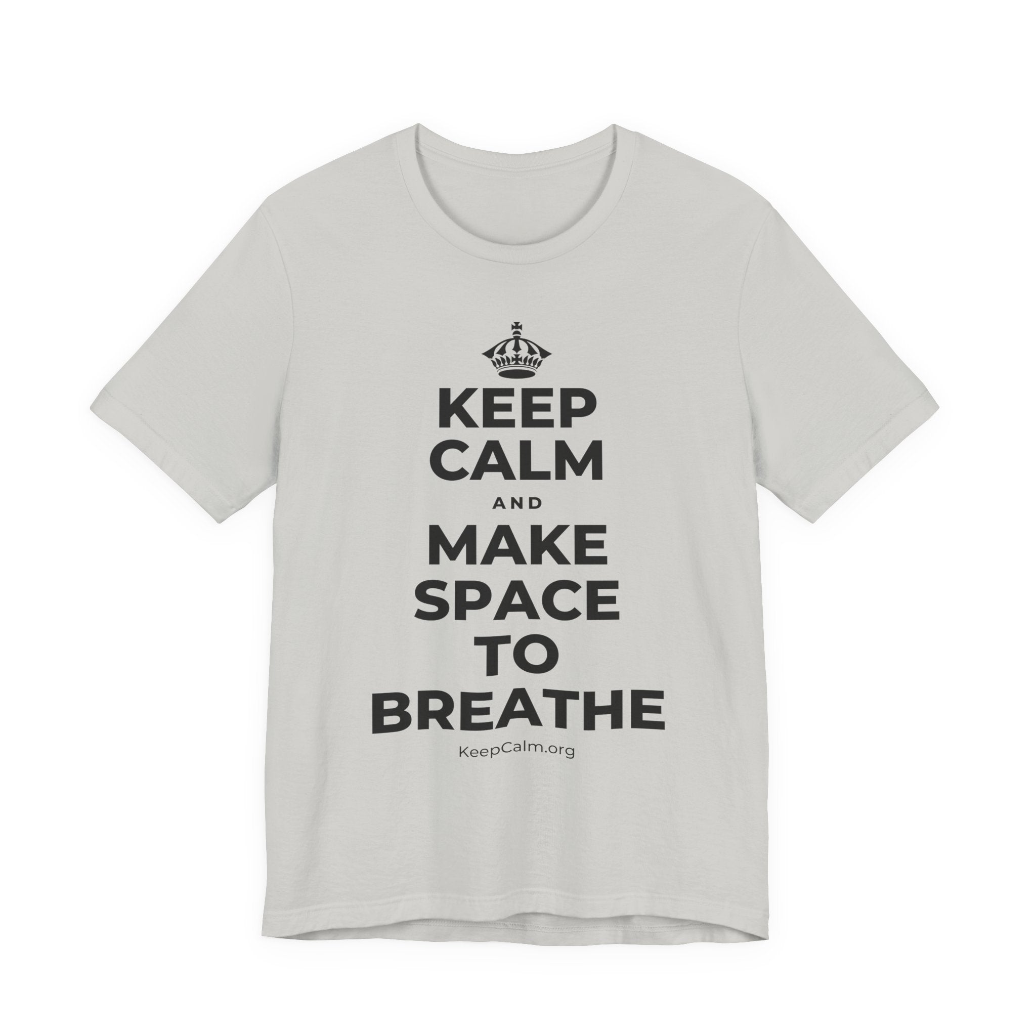 KEEP CALM AND MAKE SPACE TO BREATHE T-Shirt (Baby Blue–Silver)