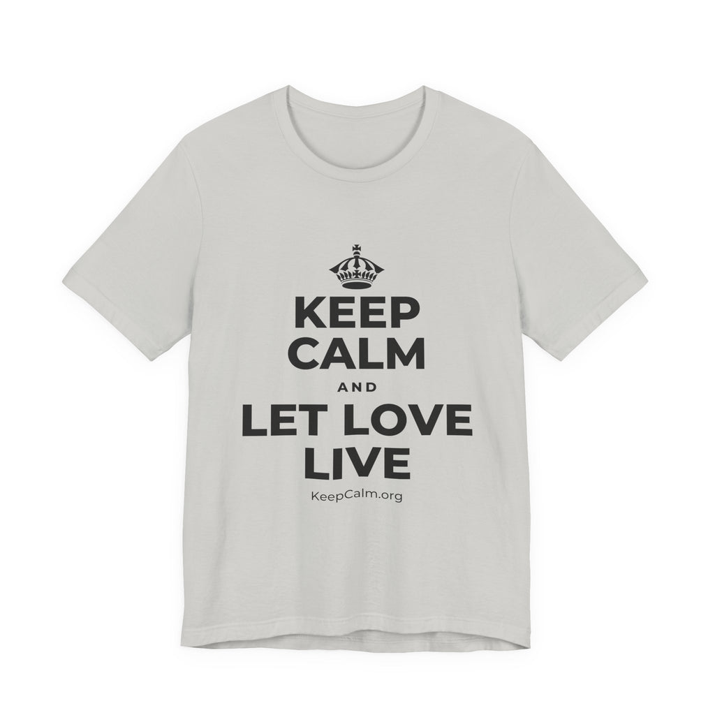KEEP CALM AND LET LOVE LIVE T-Shirt (Baby Blue–Silver)