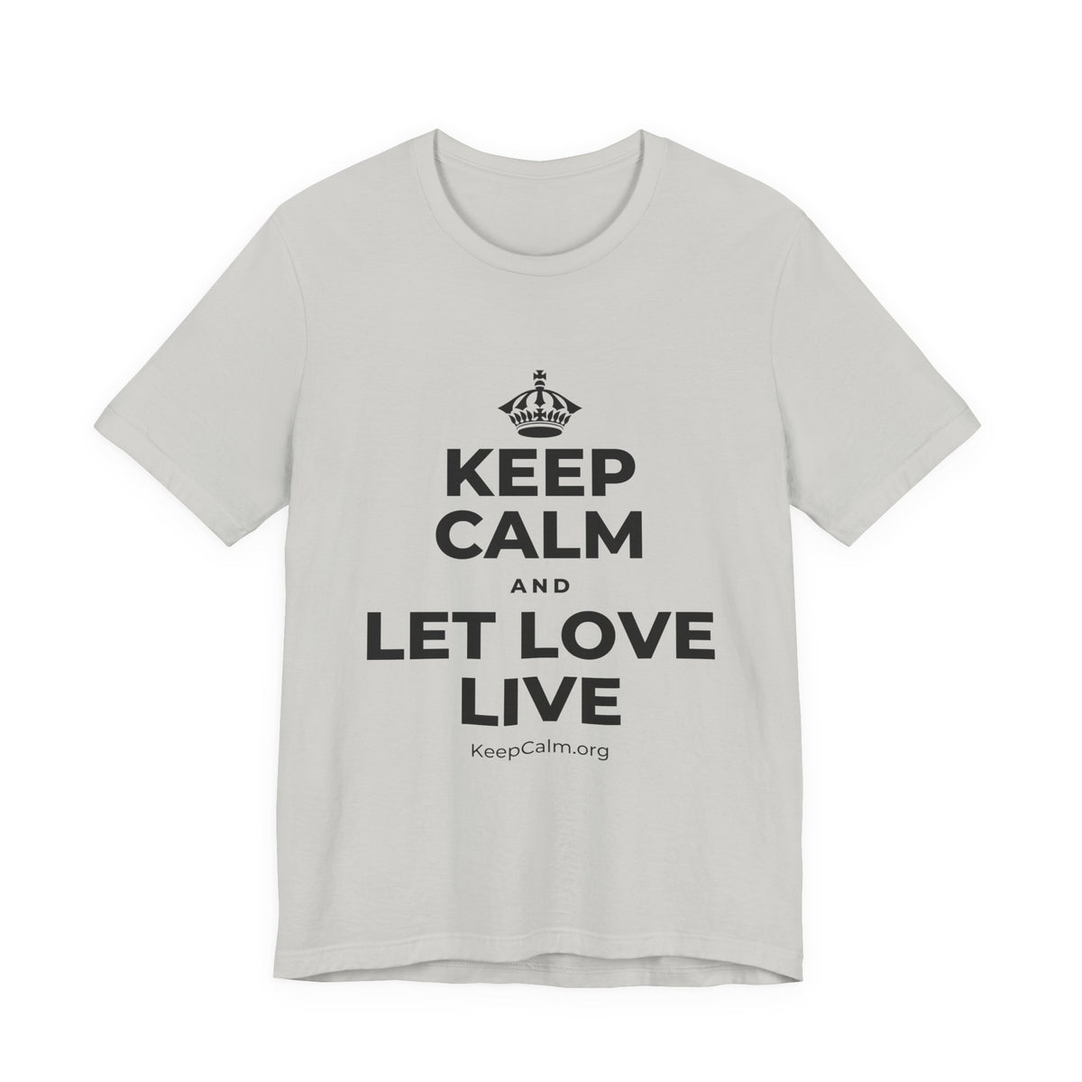 KEEP CALM AND LET LOVE LIVE T-Shirt (Baby Blue–Silver)
