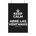 KEEP CALM Y ABRE LAS VENTANAS Satin Poster