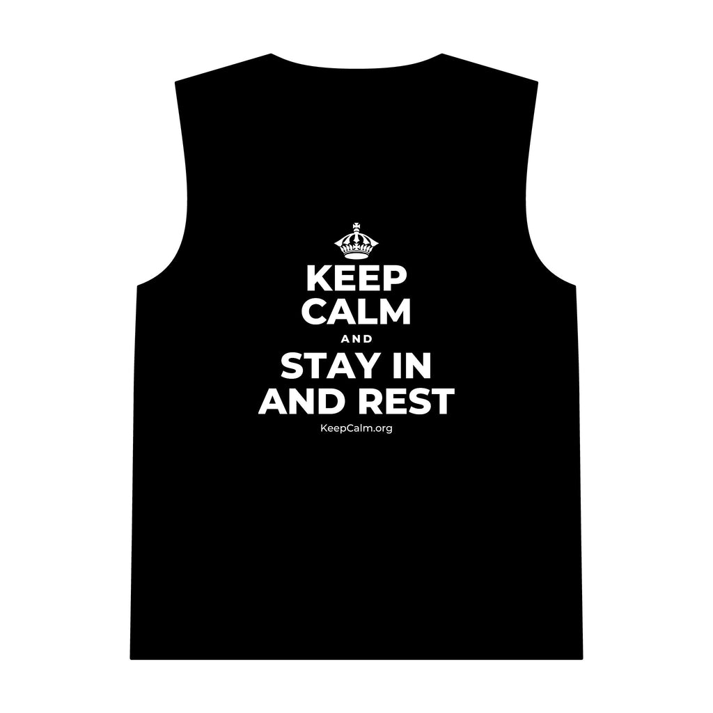 KEEP CALM AND STAY IN AND REST Tank Top