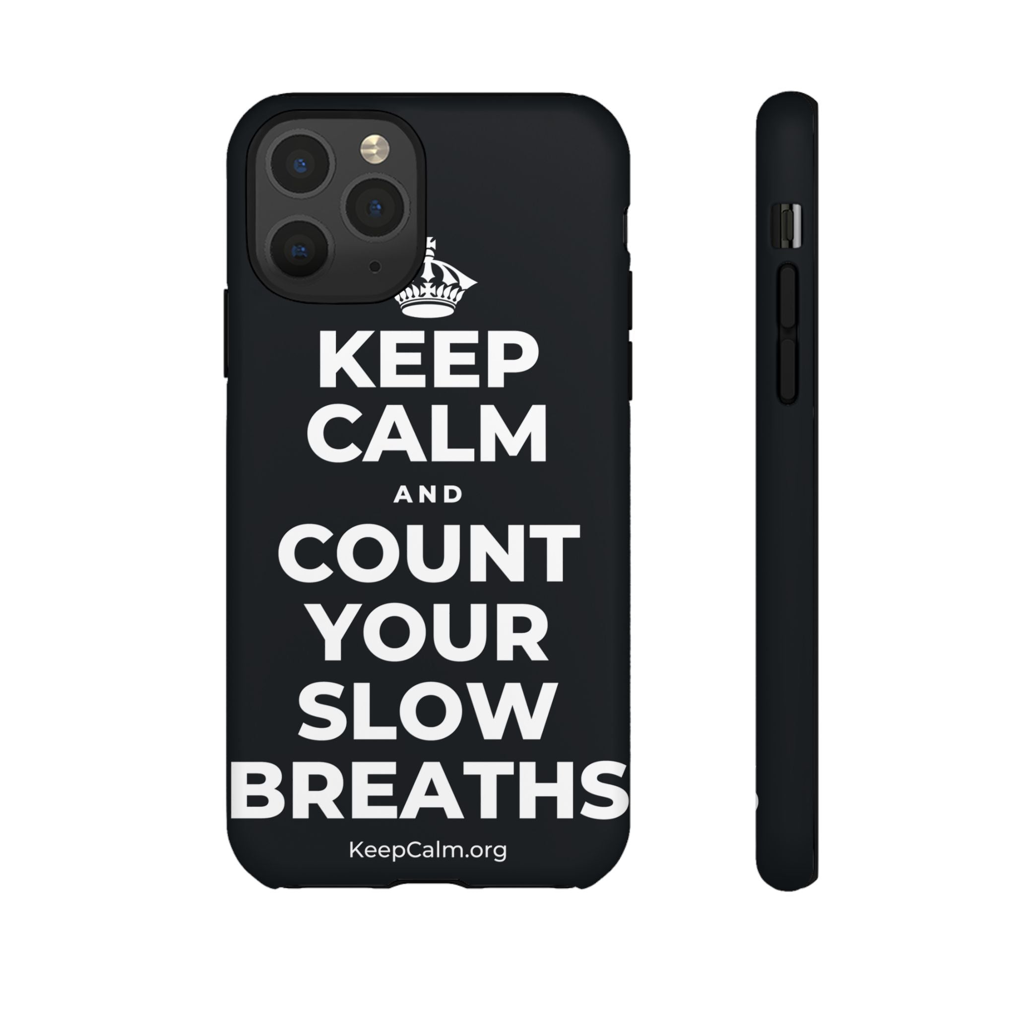 KEEP CALM AND COUNT YOUR SLOW BREATHS Phone Case (Dark)