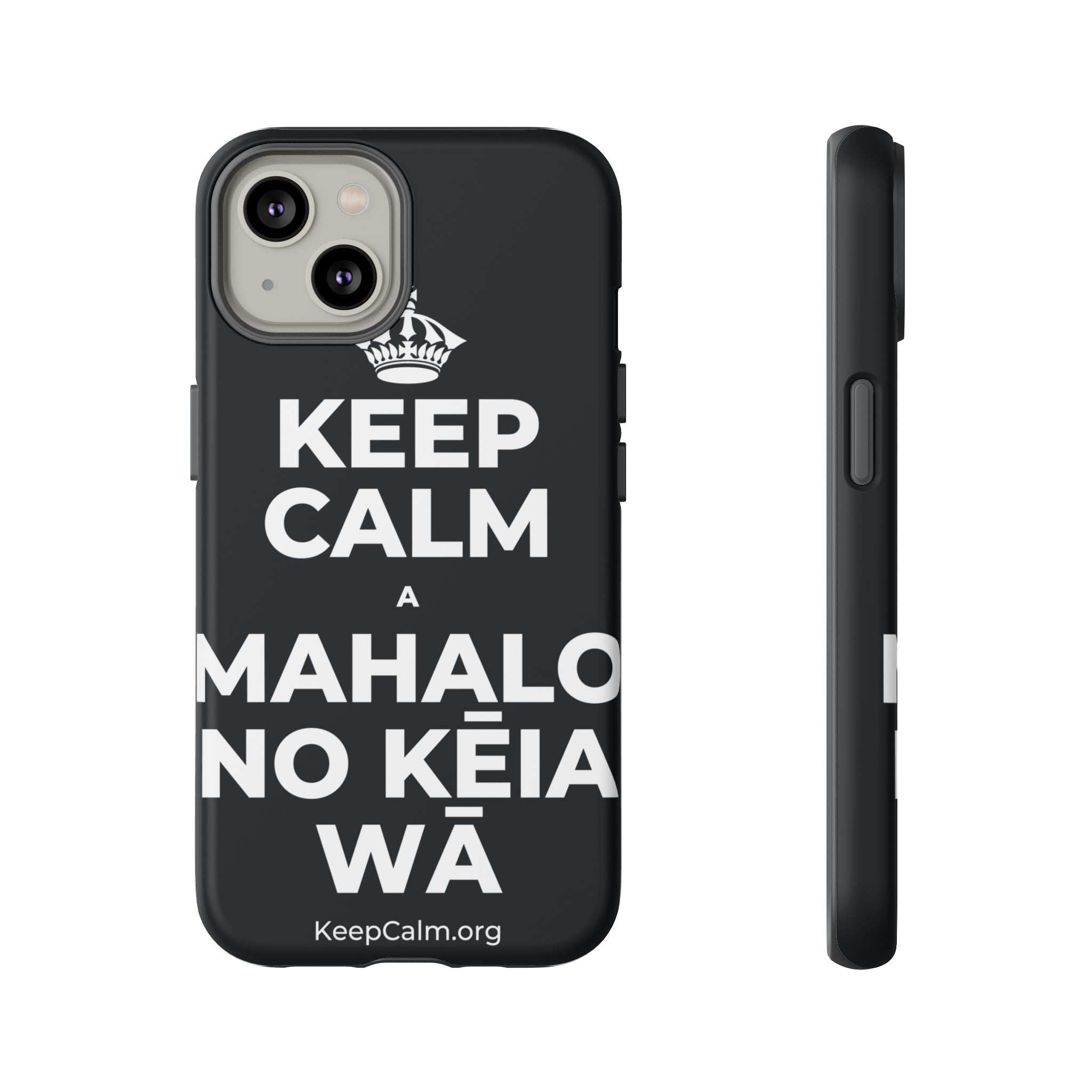 KEEP CALM A MAHALO NO KĒIA WĀ Phone Case (Dark)